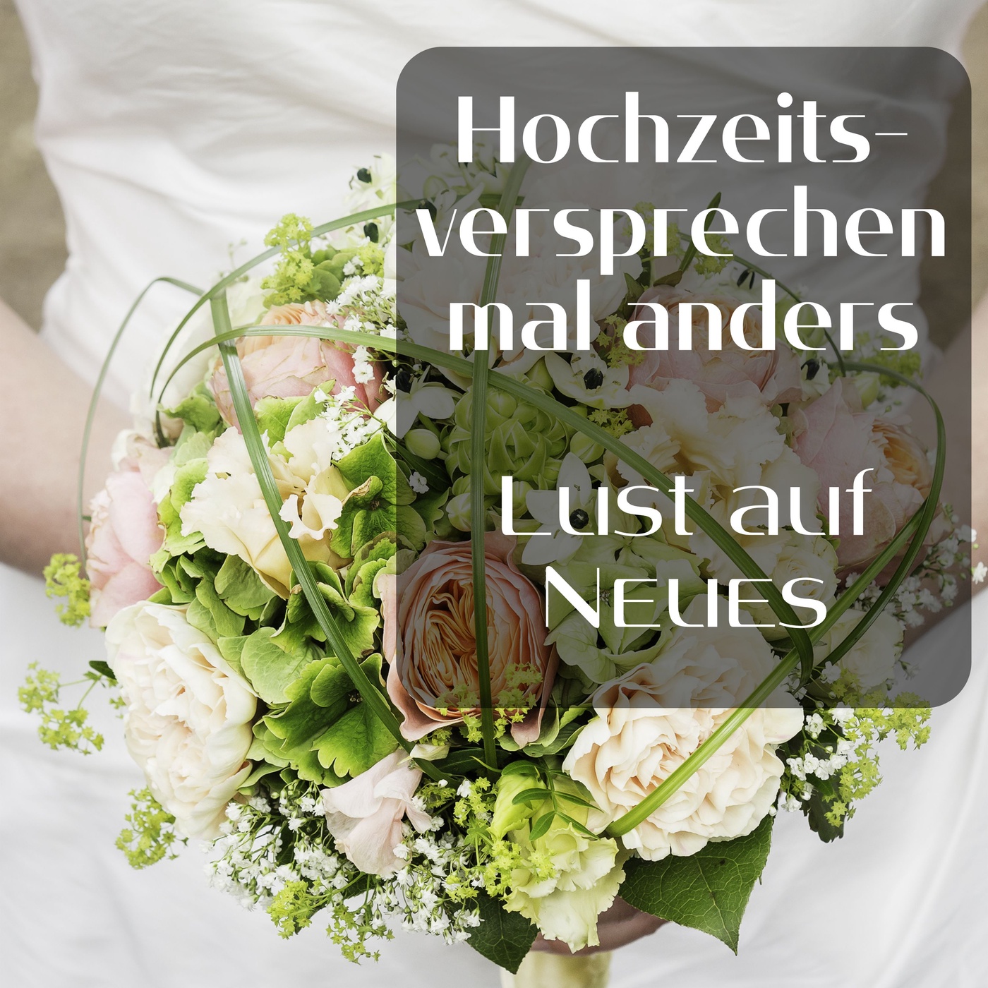 Hochzeitsversprechen mal anders: Lust auf Neues