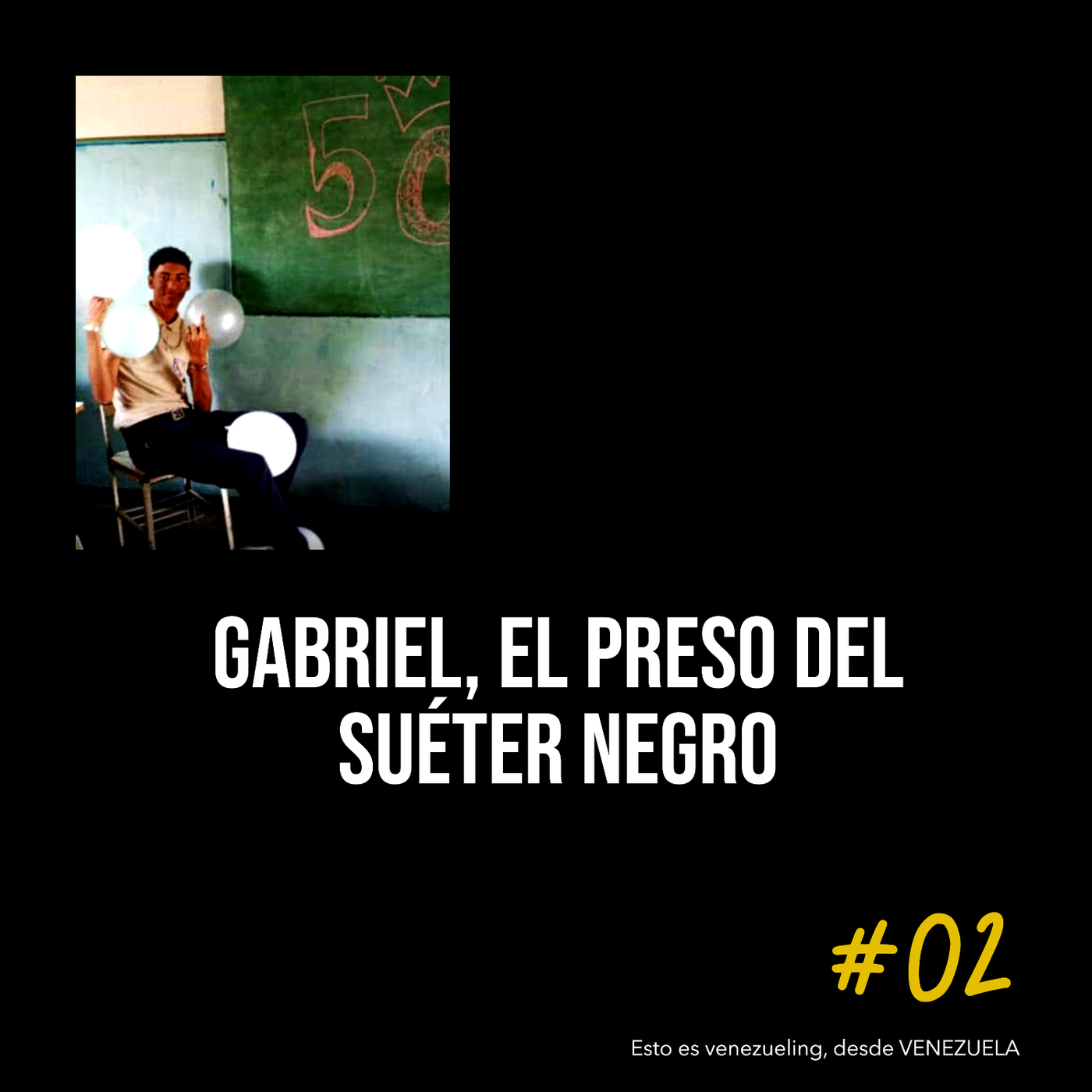 Gabriel, el preso del suéter negro