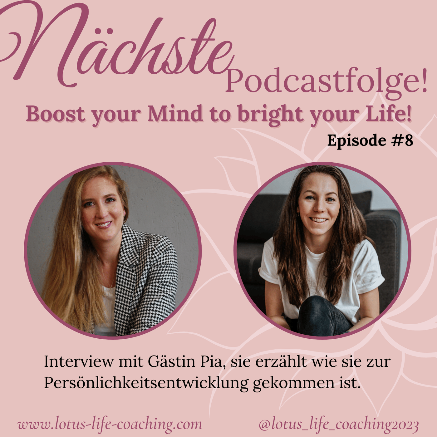 Episode #8 - Interview mit Gästin Pia, sie erzählt wie sie zur Persönlichkeitsentwicklung gekommen ist.