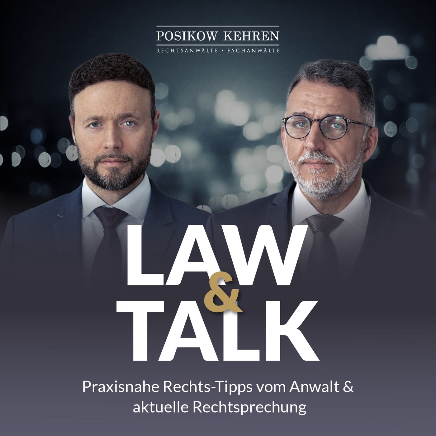 LAW & TALK - Praxisnahe Rechts-Tipps vom Anwalt & aktuelle Rechtsprechung