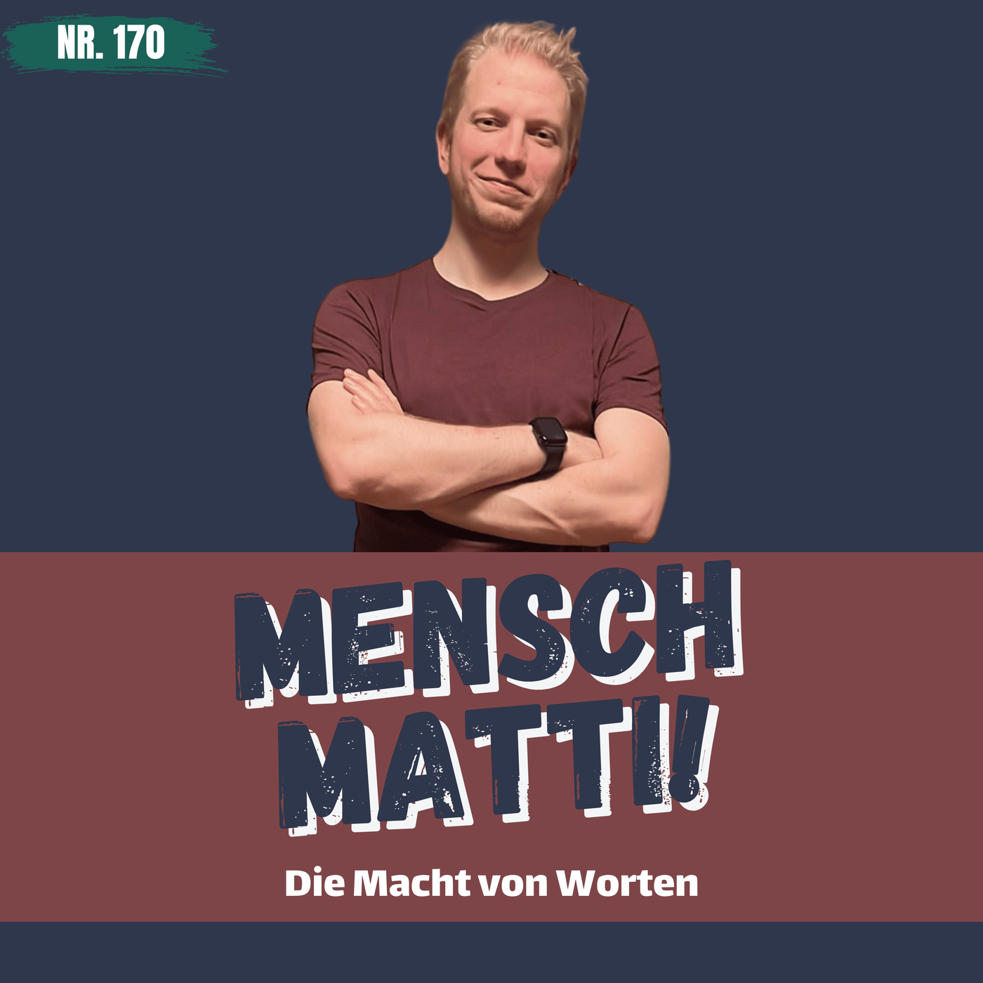 Nr. 170 - Die Macht der Worte