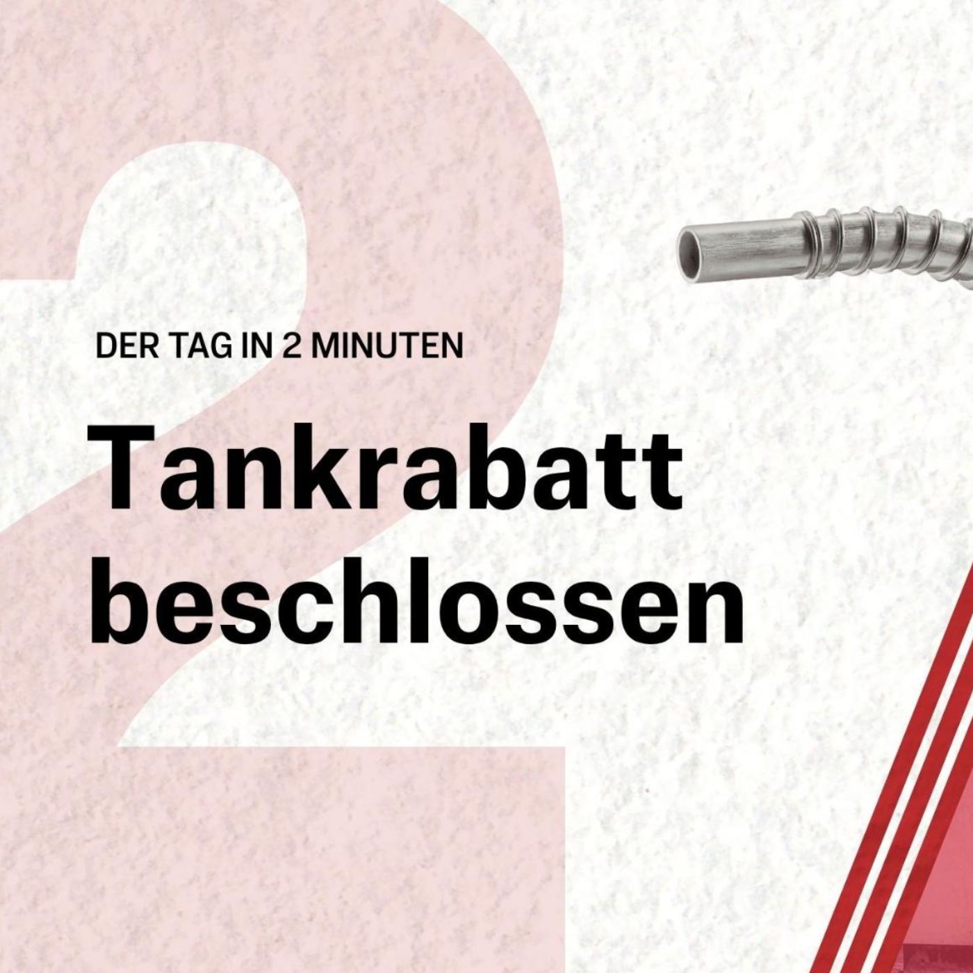 Tankrabatt beschlossen: Wie viel Autofahrer wirklich sparen | Der Tag in 2 Minuten