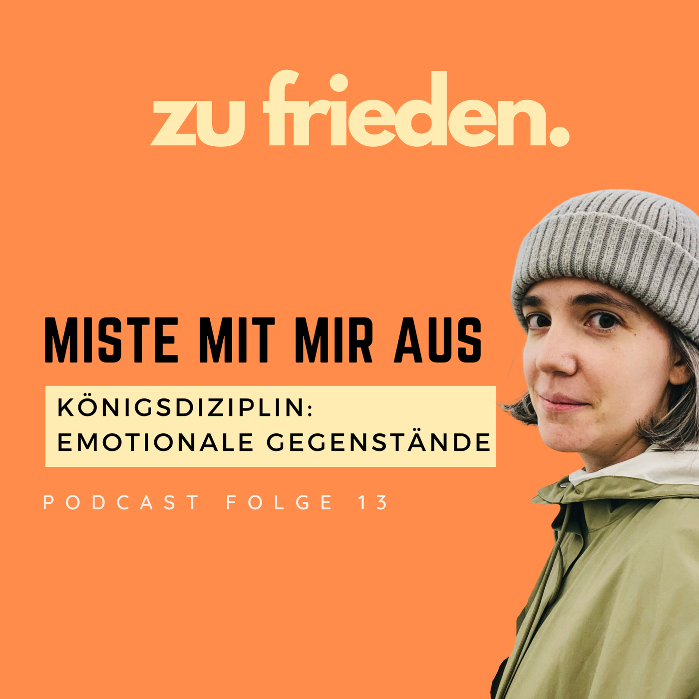 13 Miste mit mir aus | Emotionale Gegenstände