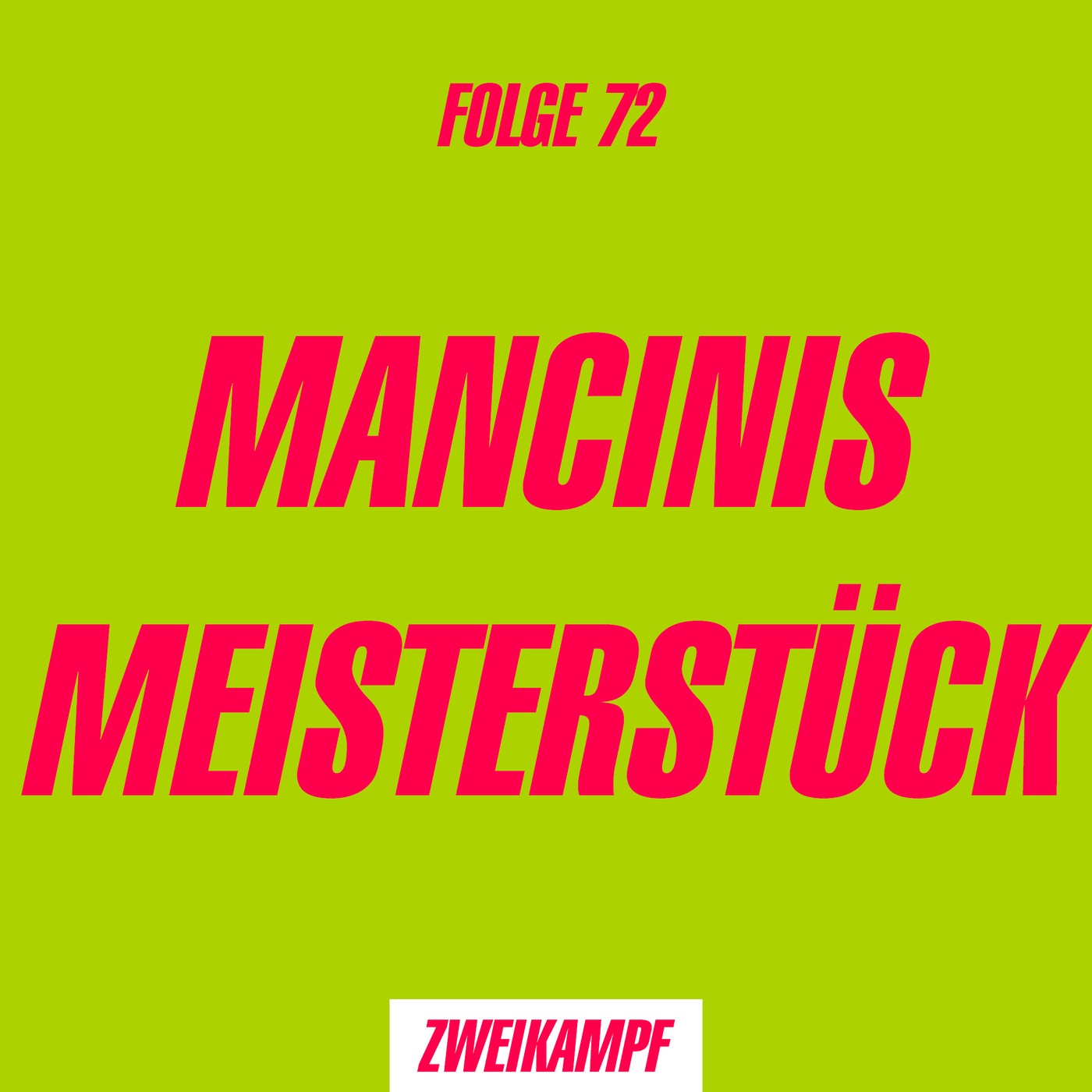 Folge 72: Manicinis Meisterstück