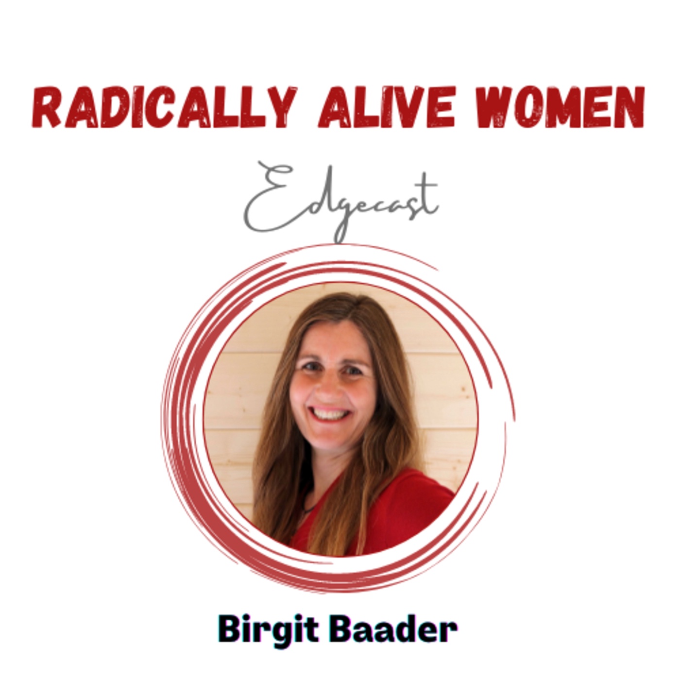 Rediscovering what you never lost: Birgit Baader