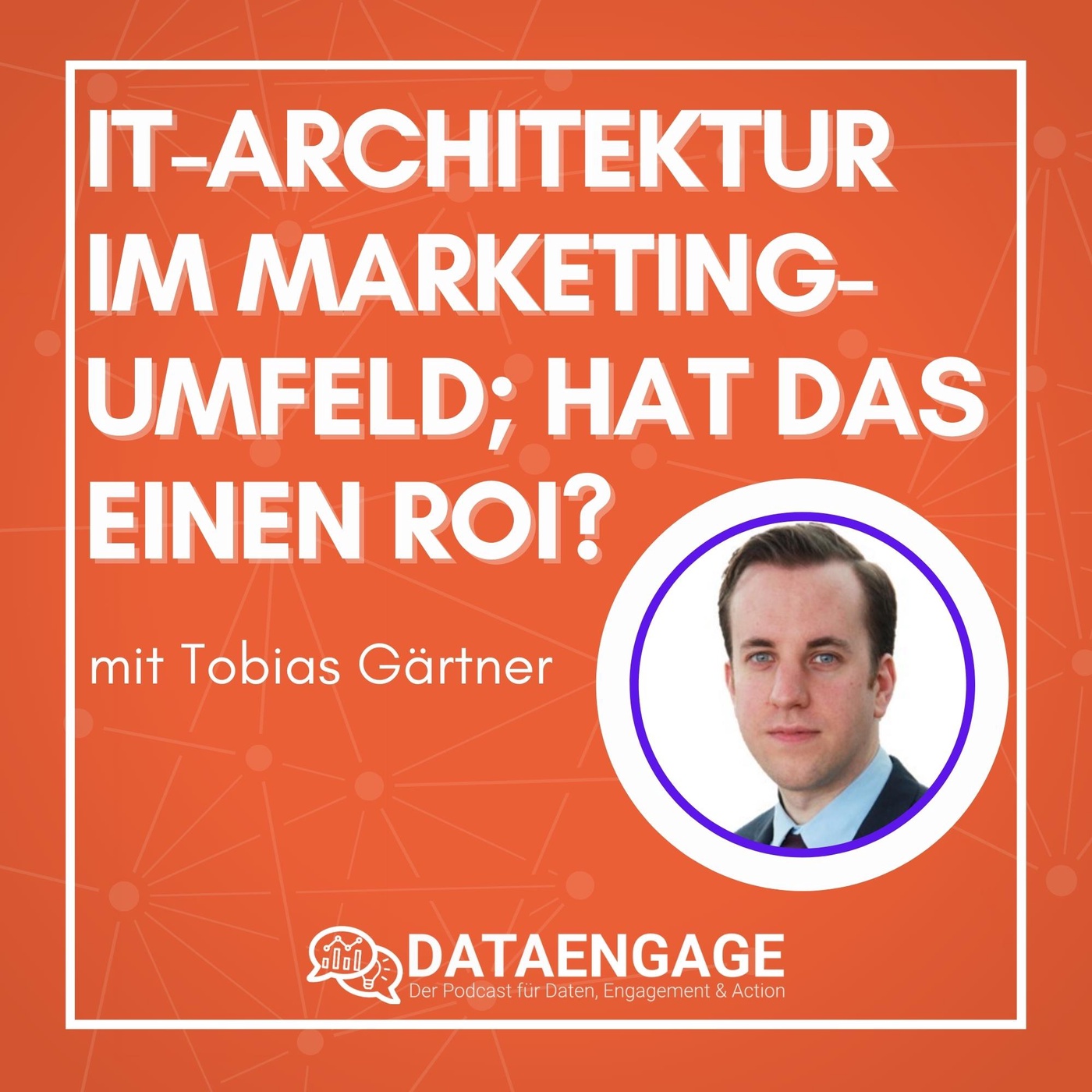 IT-Architektur im Marketing-Umfeld, hat das ganze einen ROI? - mit Tobias Gärtner von HDI Group
