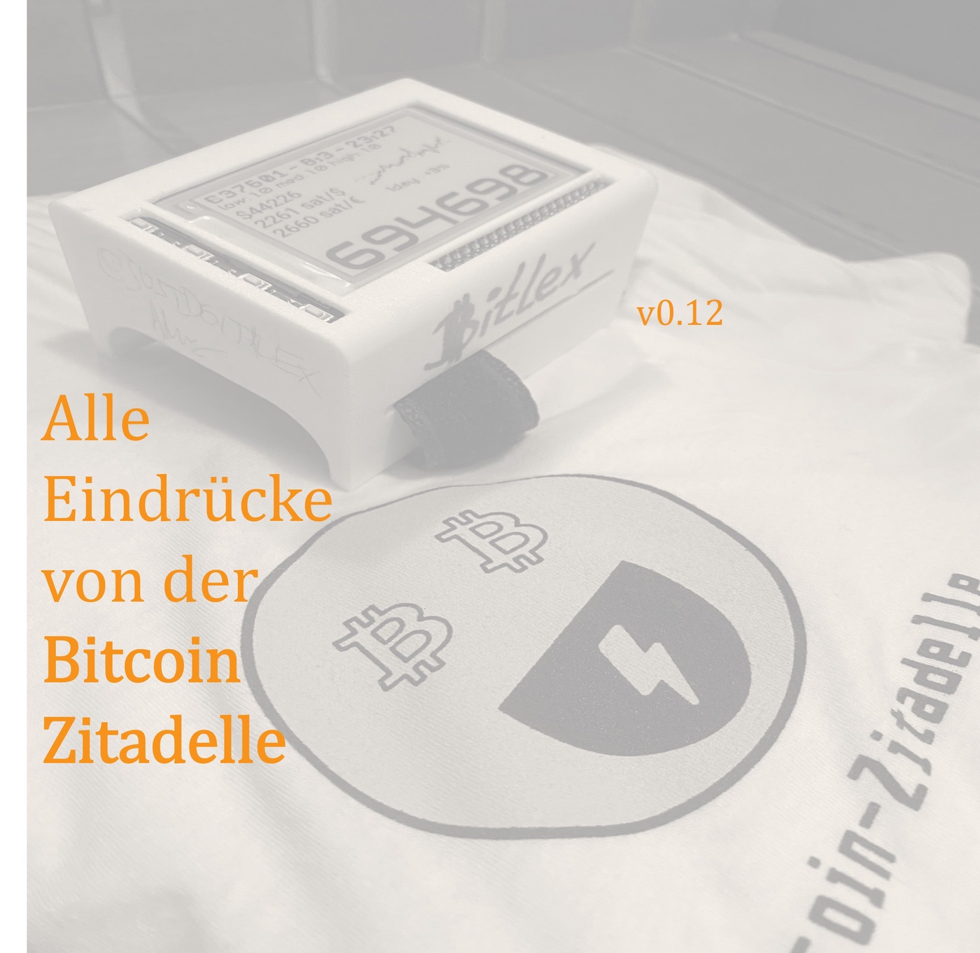 Alle Eindrücke von der Bitcoin Zitadelle (v0.12)