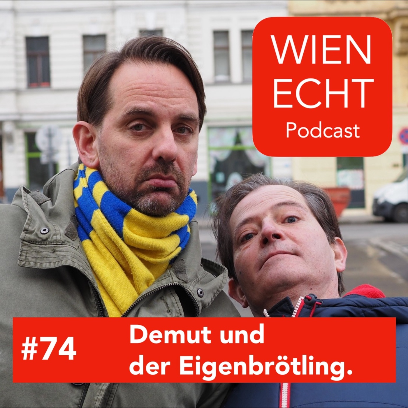 #74 - Demut und der Eigenbrötling.