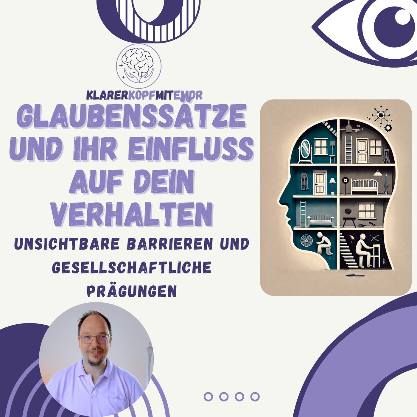 #3 Glaubenssätze und ihr Einfluss auf dein Verhalten