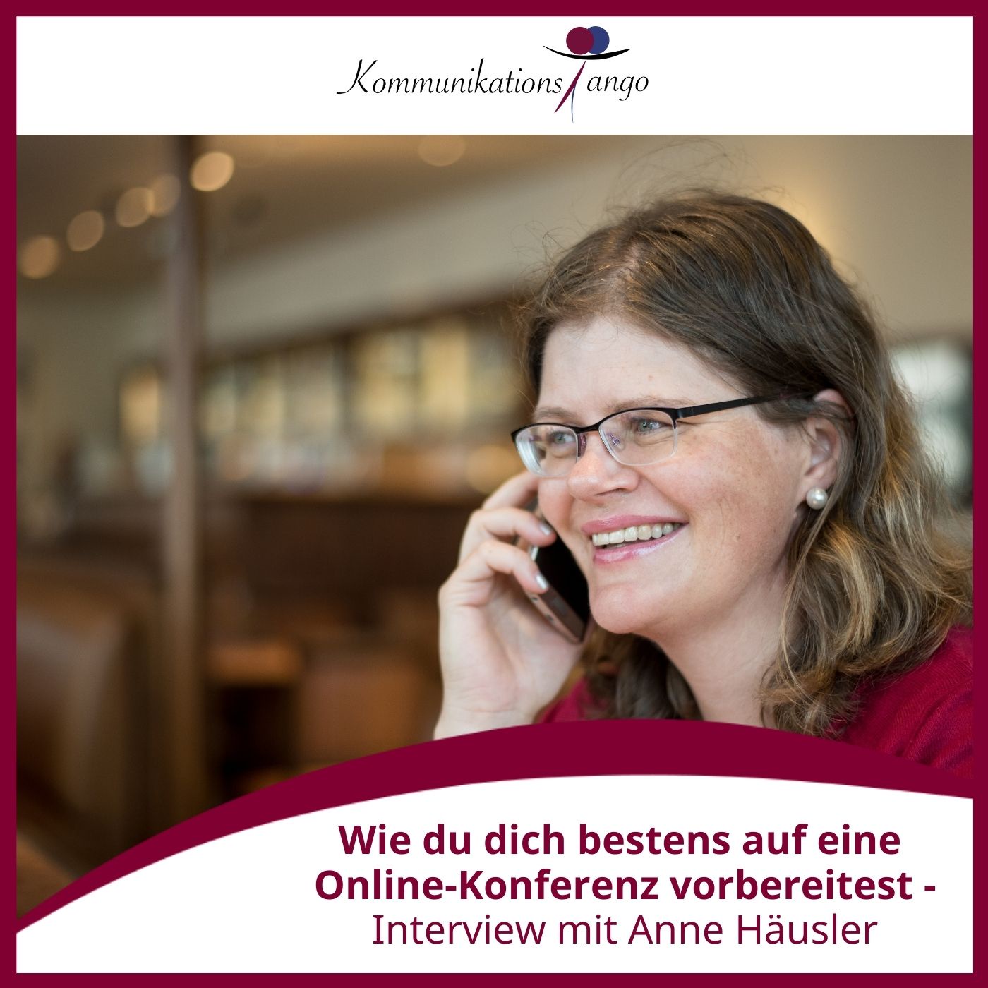 126: Wie du dich bestens auf eine Online-Konferenz vorbereitest - Interview mit Anne Häusler