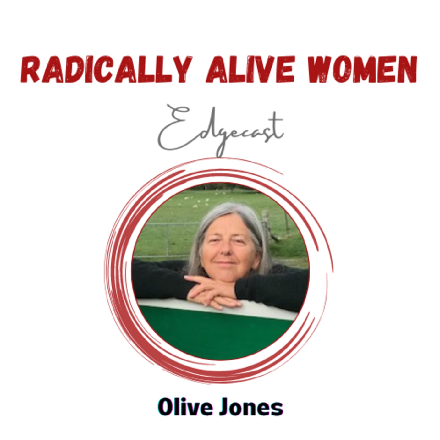 Choosing the edge: Radical experiments in communal living. Olive Jones 