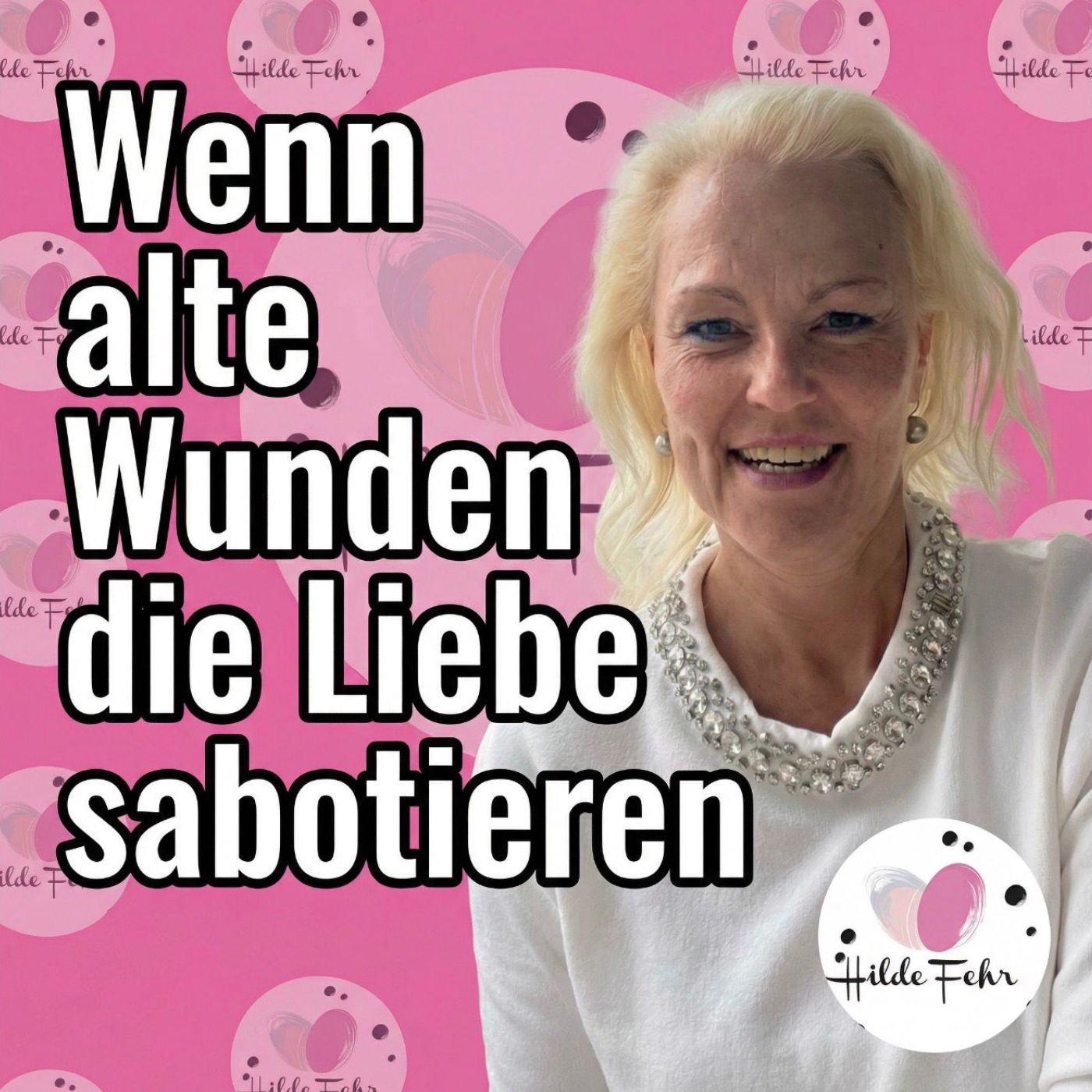 #20 Wenn alte Wunden die Liebe sabotieren
