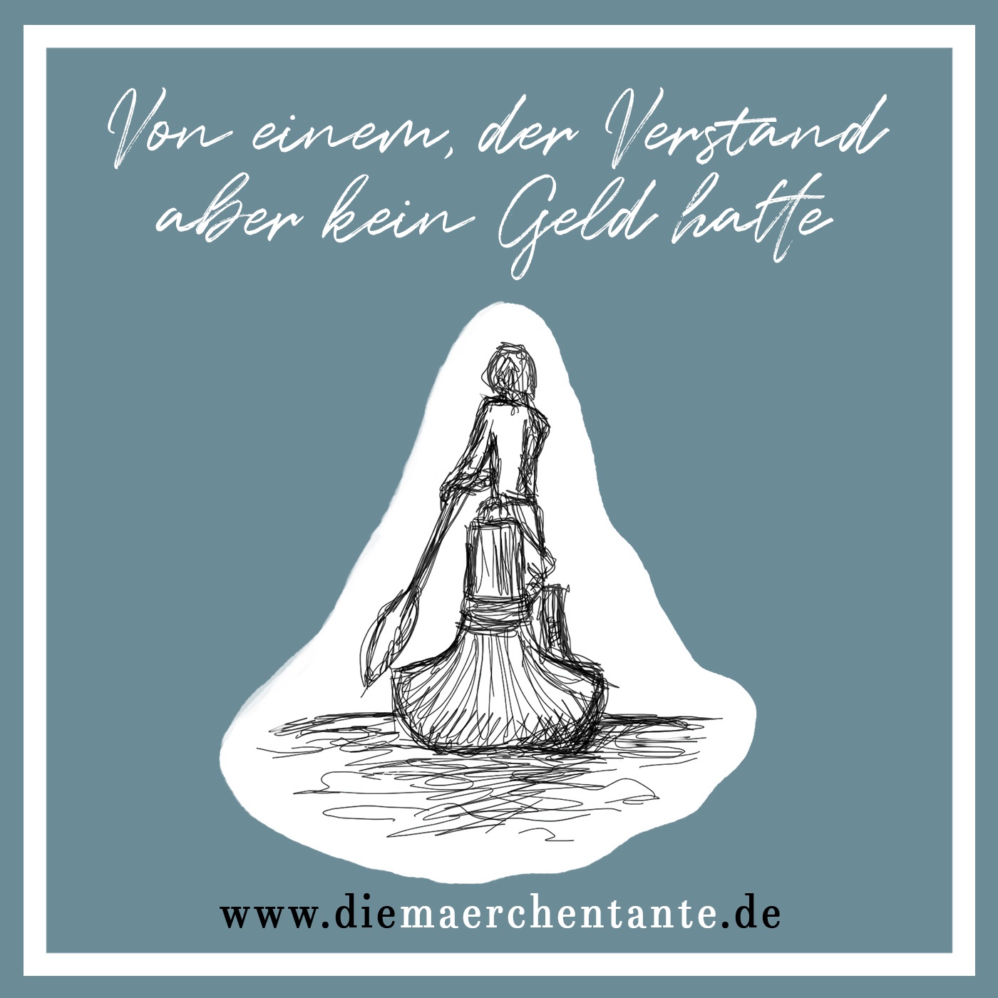 Von einem, der Verstand aber kein Geld hatte