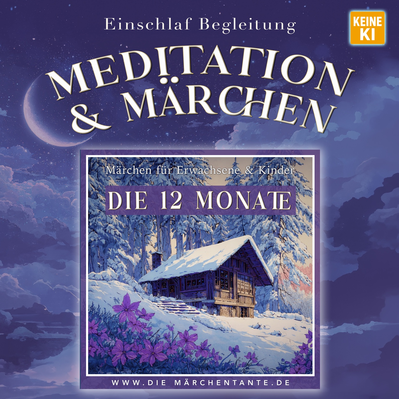Die 12 Monate (Meditation & Märchen) 