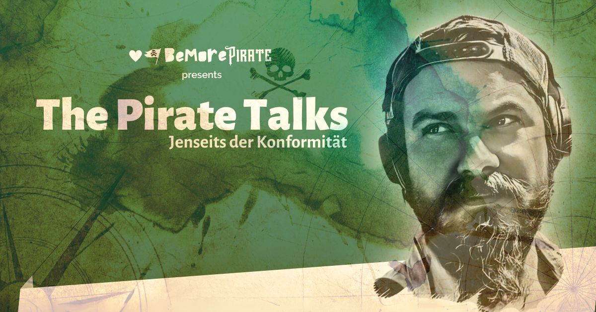 The Pirate Talks - Jenseits der Konformitäts-Zone