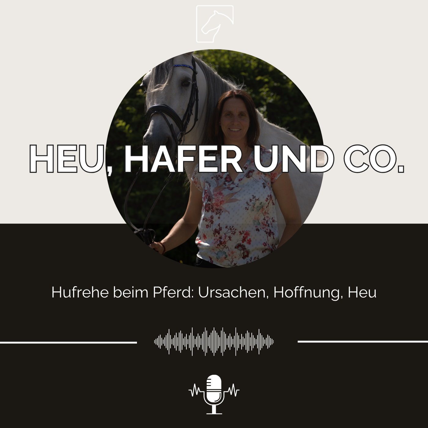 Episode 53 - Hufrehe beim Pferd: Ursachen, Hoffnung, Heu