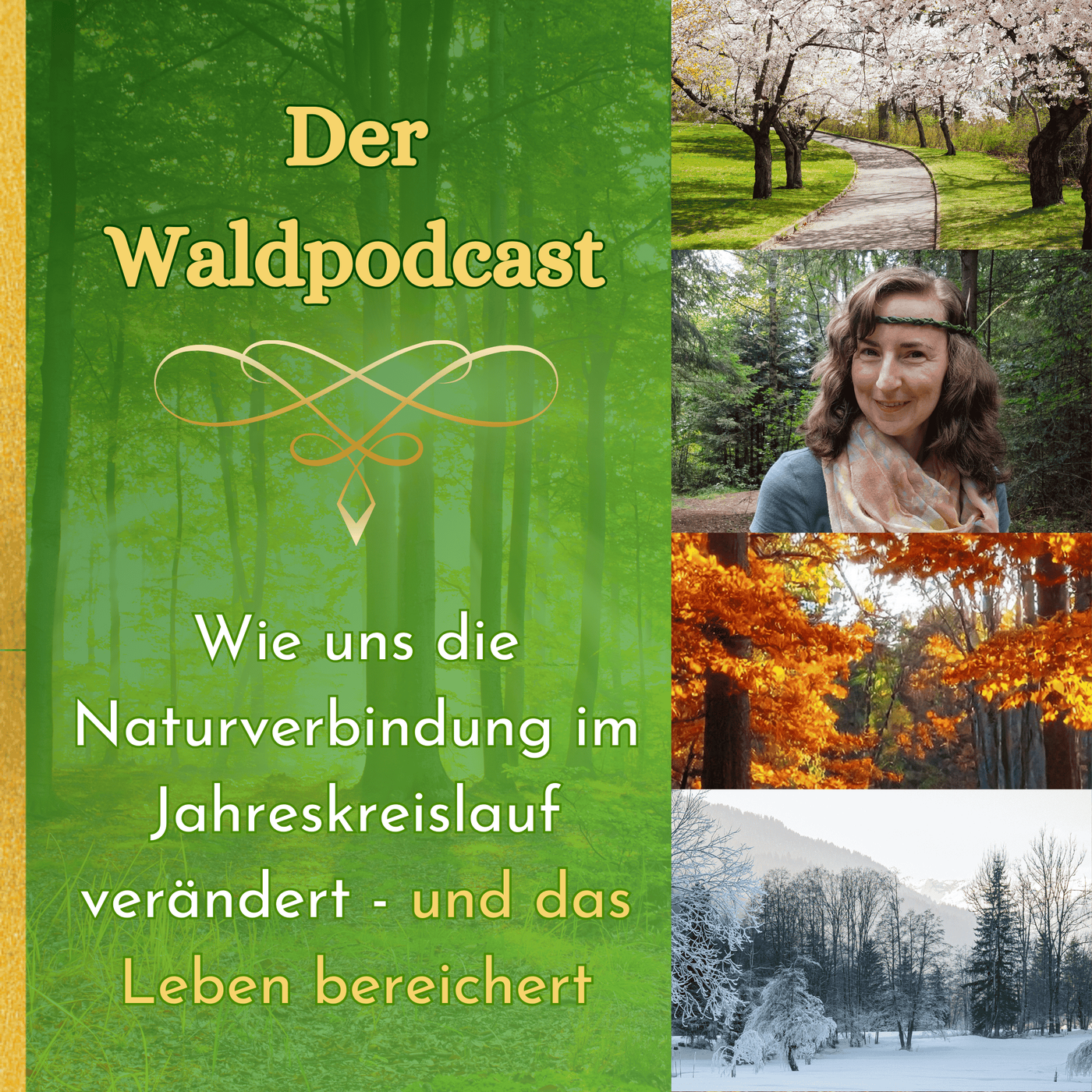 Wie uns die Naturverbindung im Jahreskreislauf verändert - und das Leben bereichert
