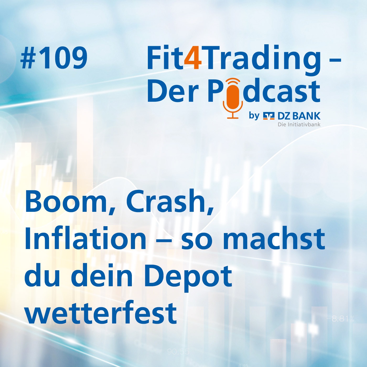 Fit4Trading #109: Boom, Crash, Inflation - so machst du dein Depot wetterfest
