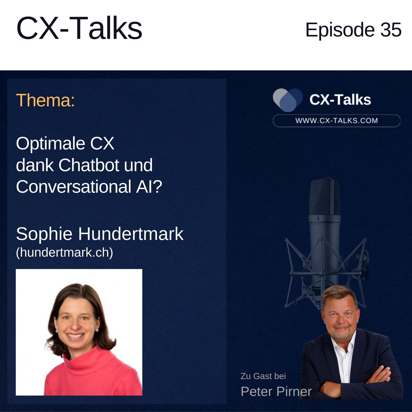 #35 Optimale CX dank Chatbot und Conversational AI? Sophie Hundertmark bei Peter Pirner