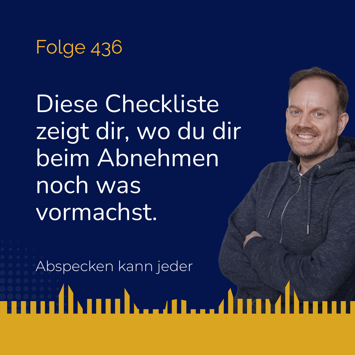 Podcast 436 - Abnehm-Checkliste: Beherrschst du alle Abnehm-Basics?