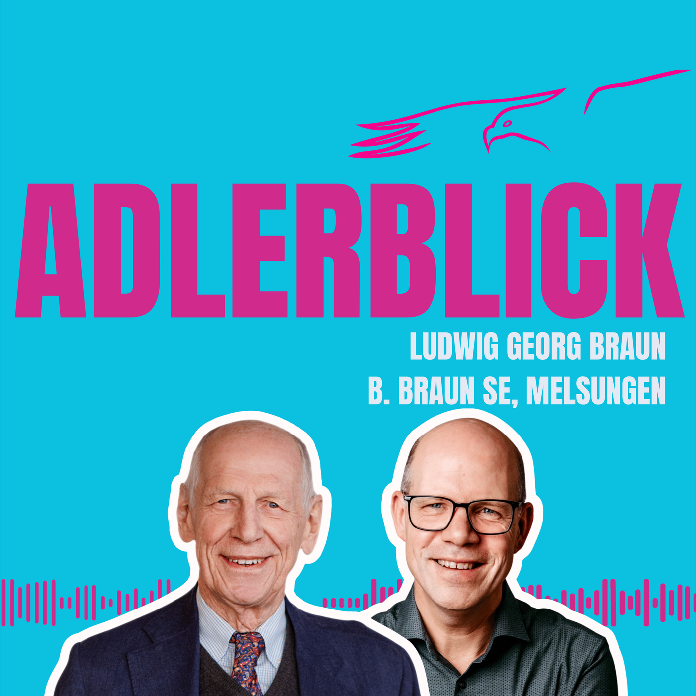 Ludwig Georg Braun (B. Braun SE): Führung heißt Verantwortung – Werte als Kompass #40