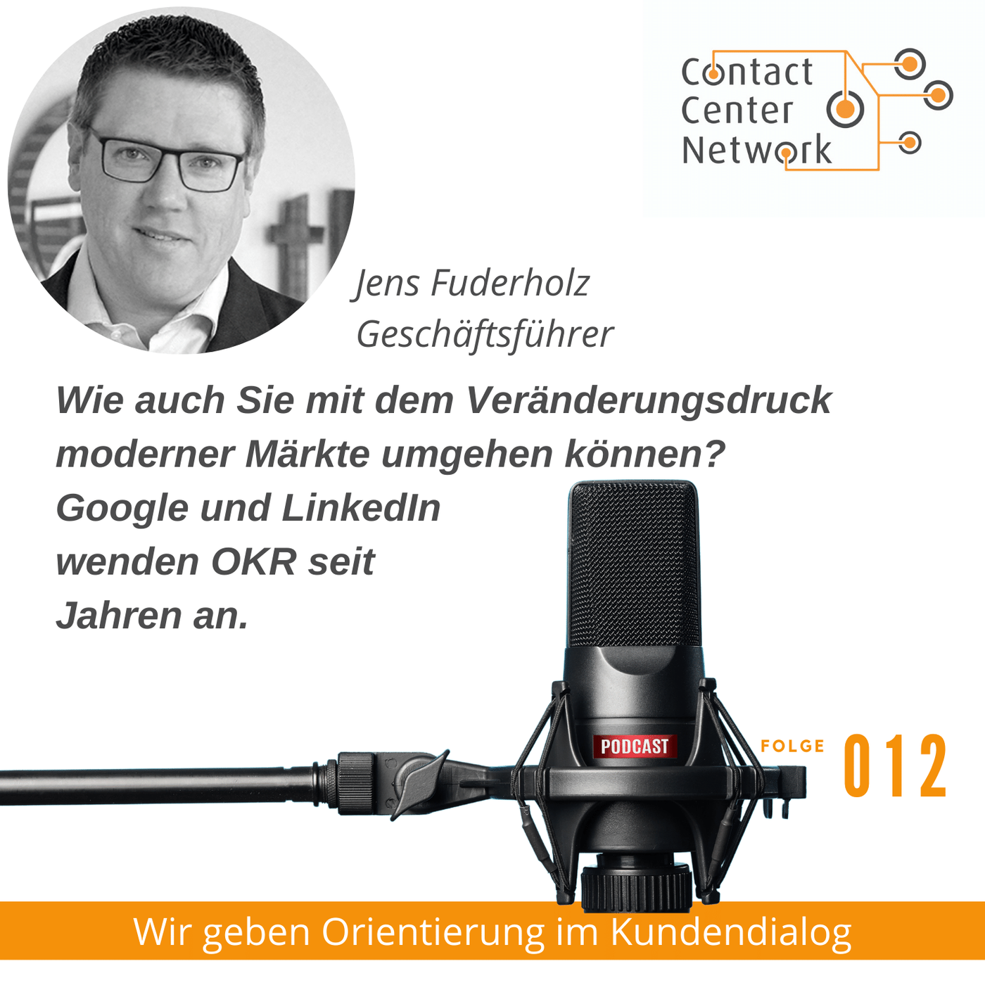 CCN-Podcast #12: OKR - wie auch Sie mit dem Veränderungsdruck moderner Märkte umgehen können?