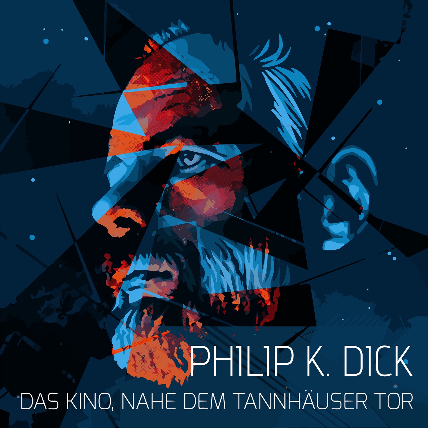 Philip K. Dick - Das Kino, nahe dem Tannhäuser Tor