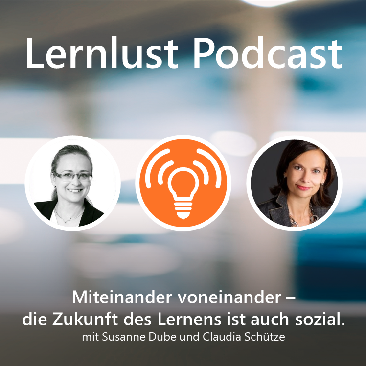 LERNLUST #15 // Miteinander voneinander – die Zukunft des Lernens ist auch sozial.