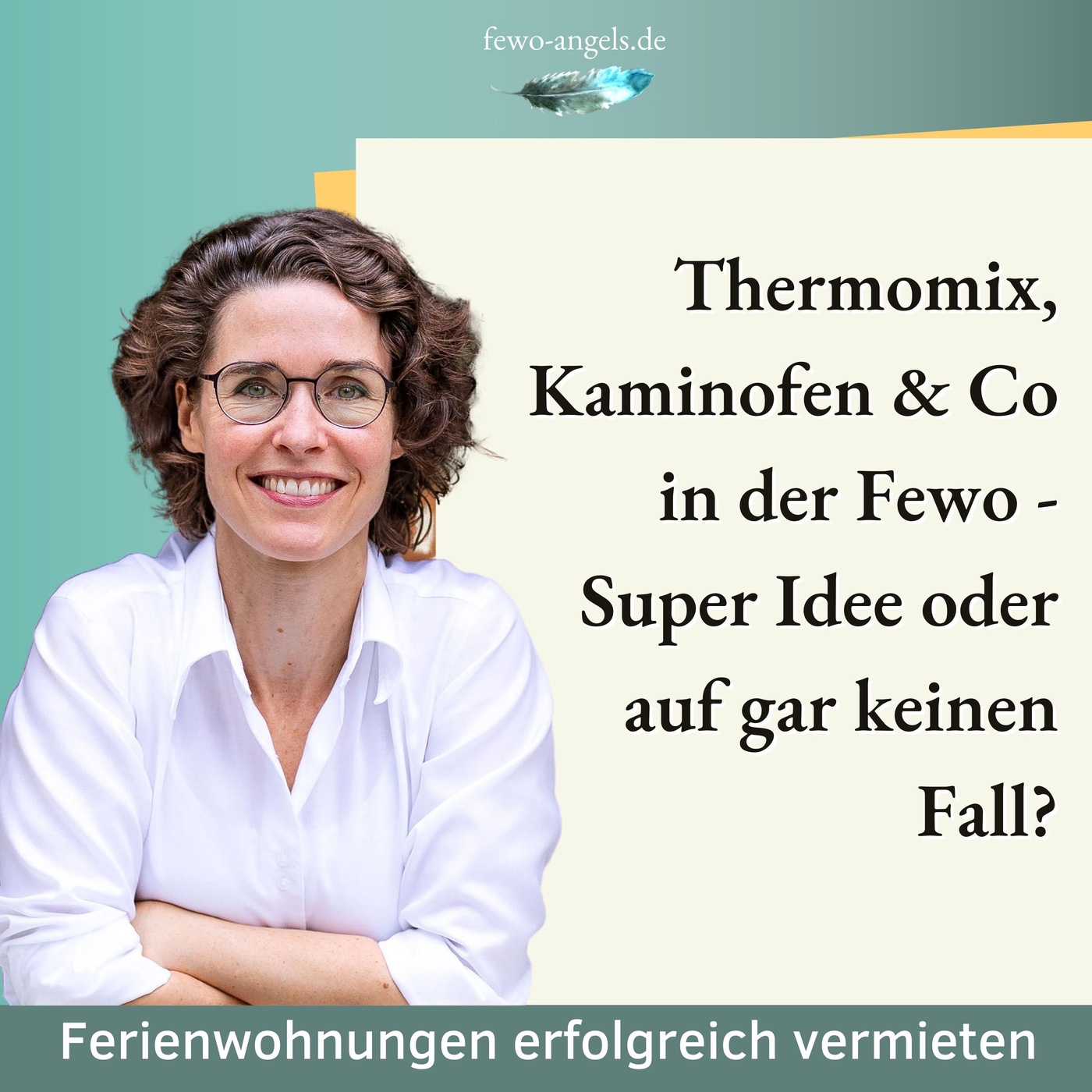 #26 Thermomix, Kaminofen & Co in der Fewo - Super Idee oder auf gar keinen Fall?