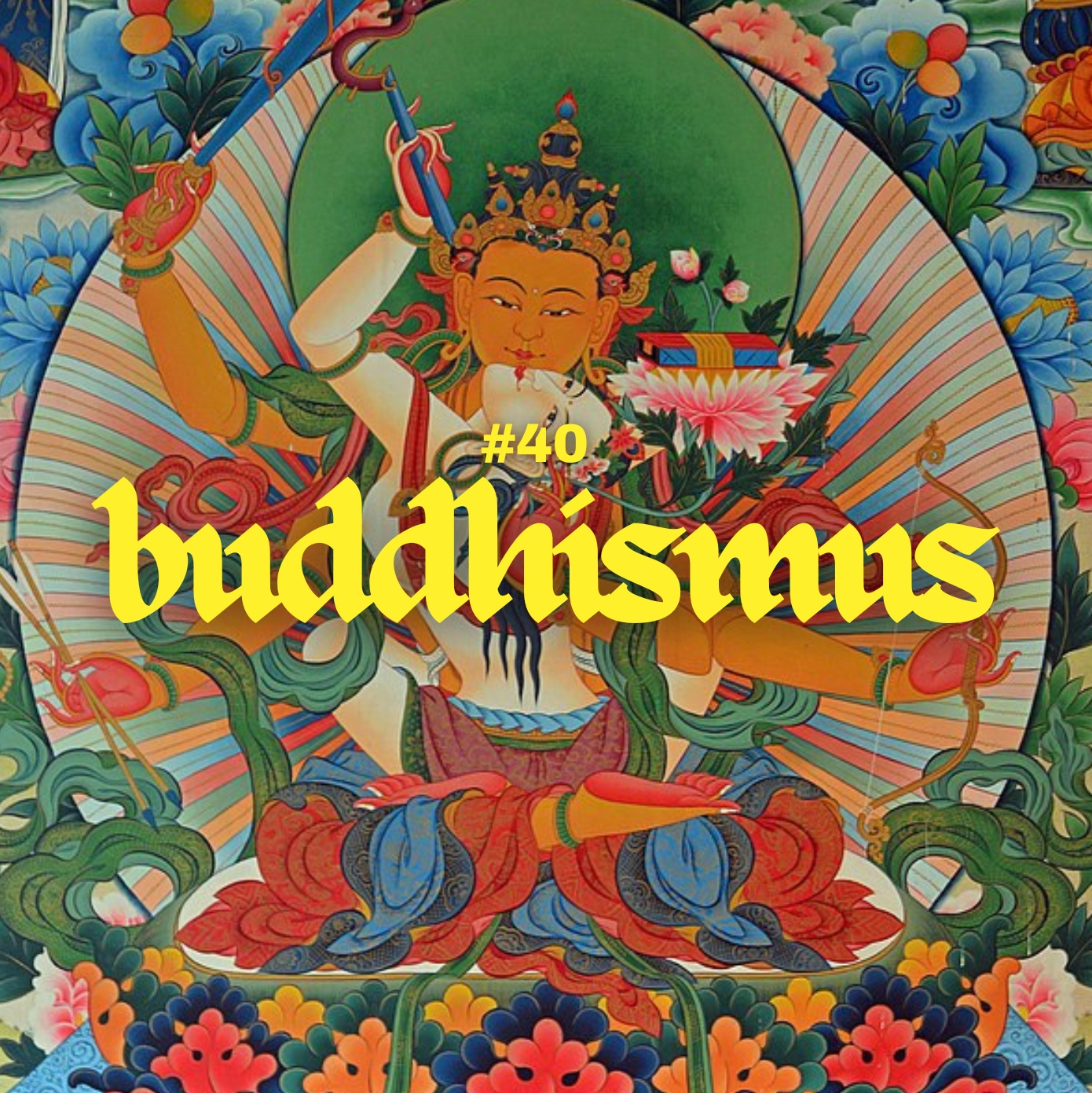 #40 - Buddhismus