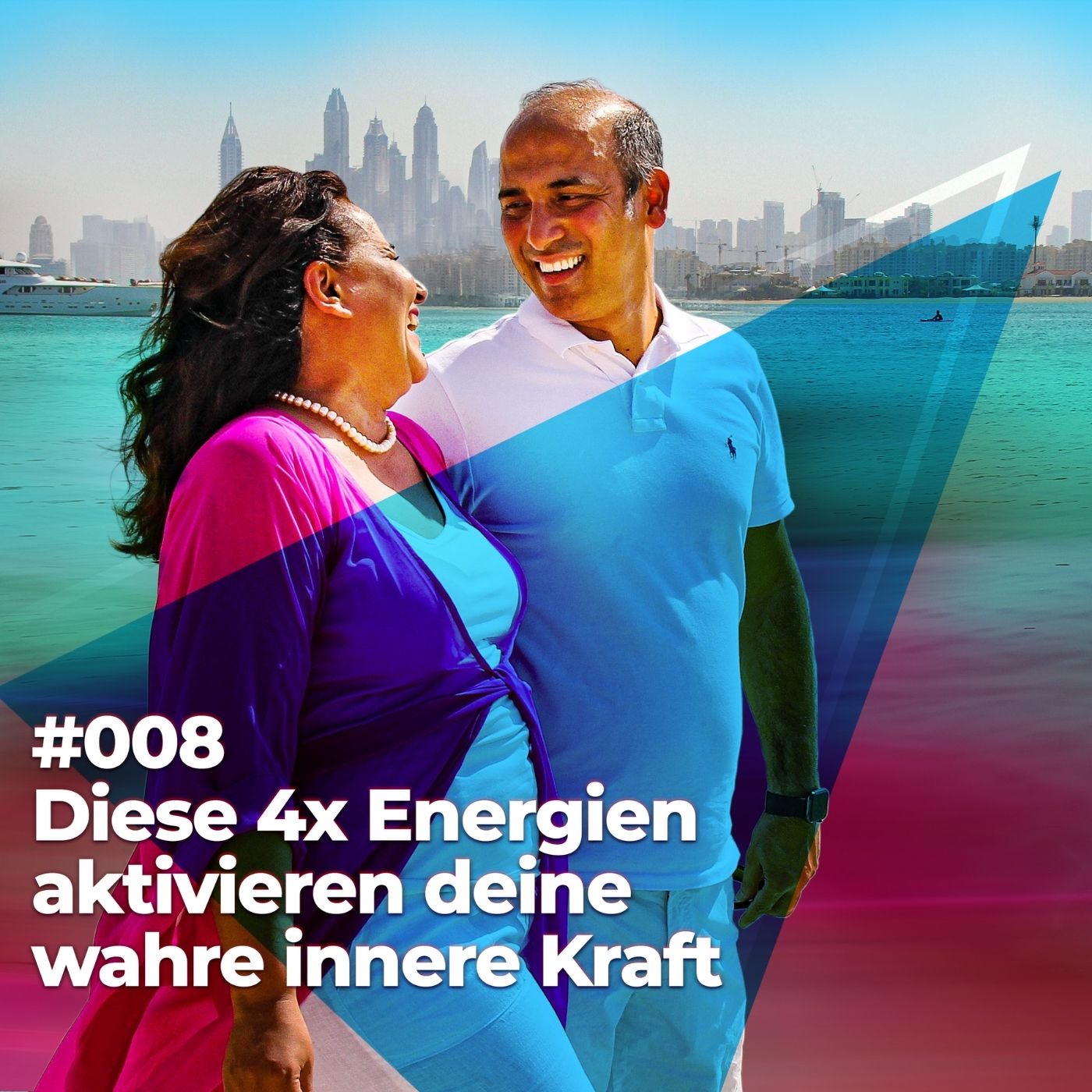 #008 - Diese 4 Energien aktivieren deine wahre innere Kraft