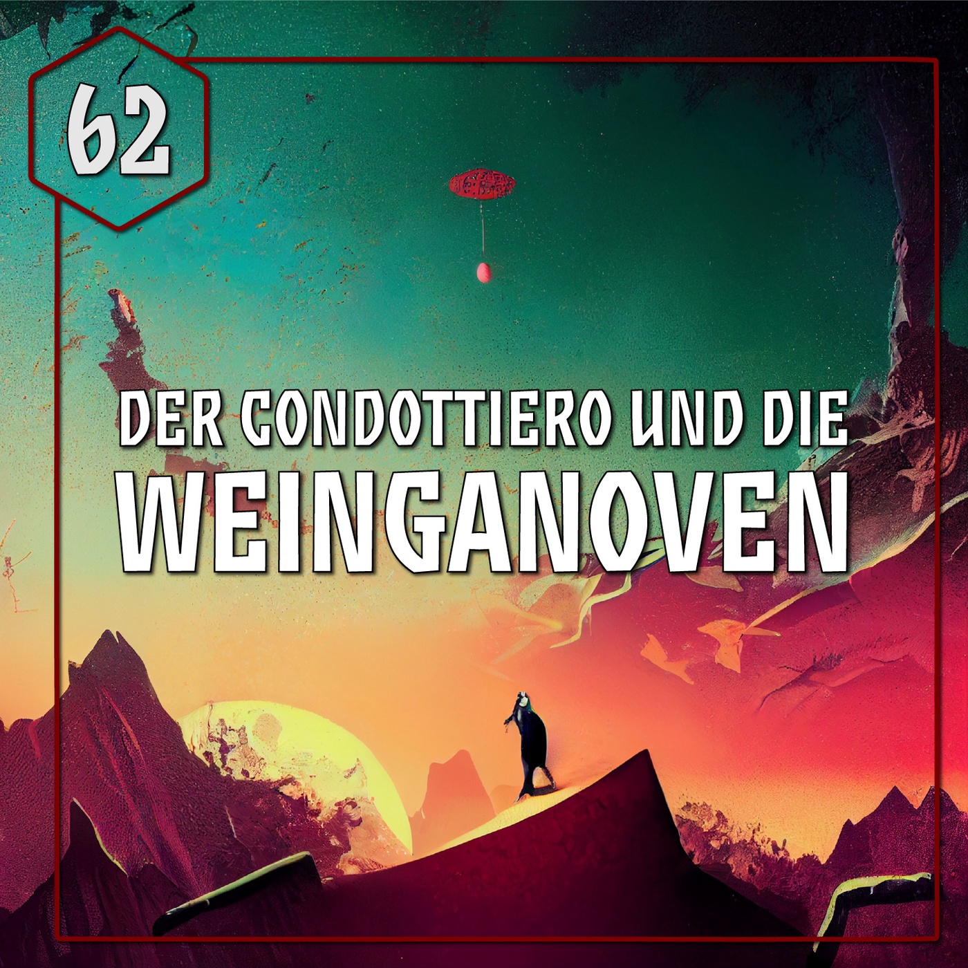 062 - Der Condottiero und die Weinganoven - mit Emmy und Nelson