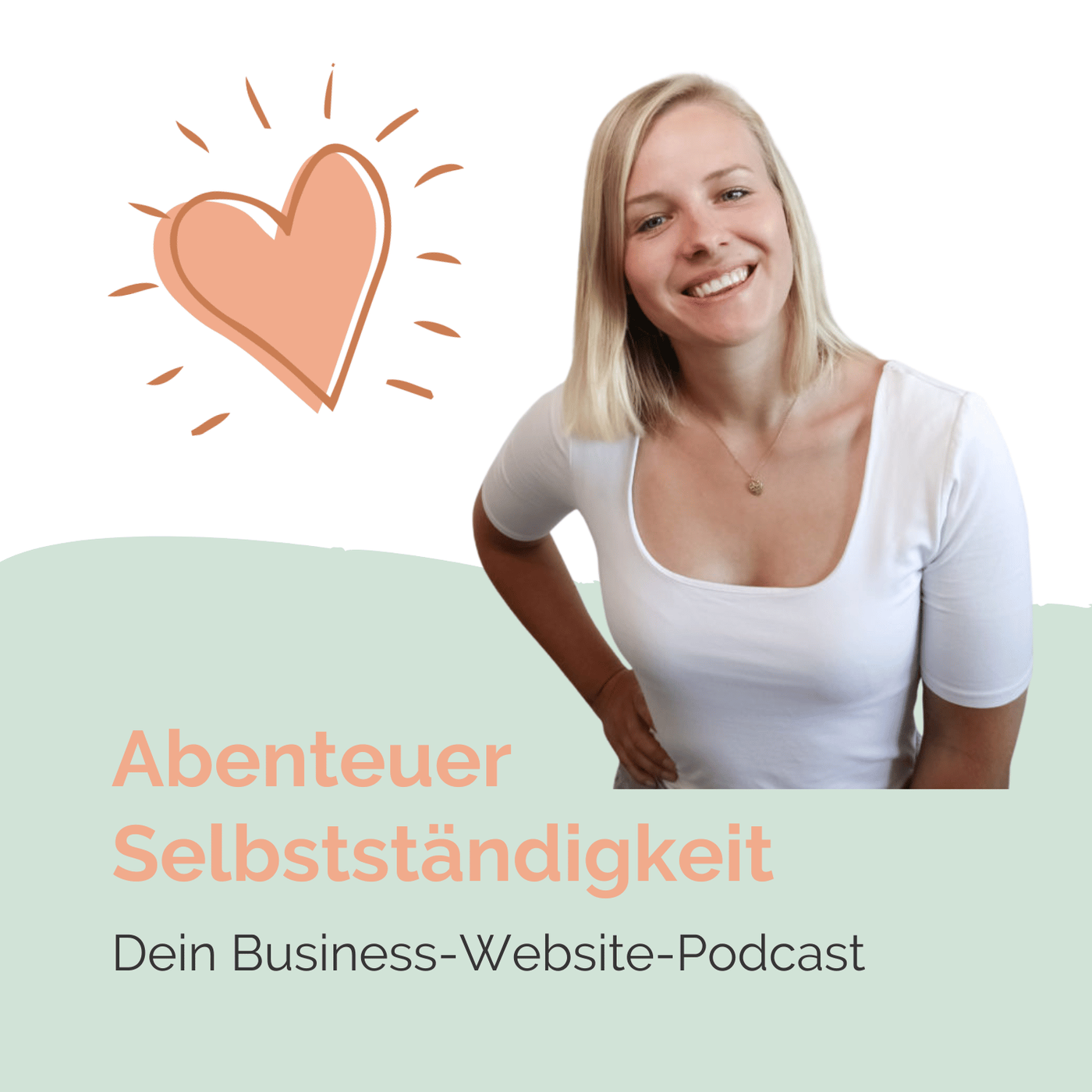 Abenteuer Selbstständigkeit: Dein Business-Website-Podcast