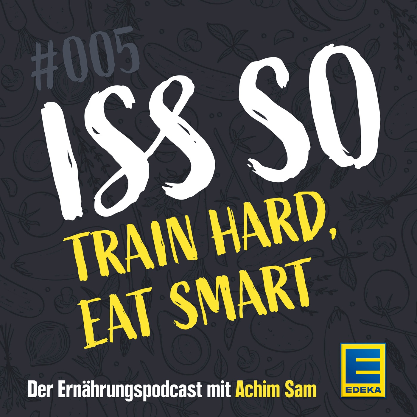 05: Train hard, eat smart – Auch Fitness geht durch den Magen