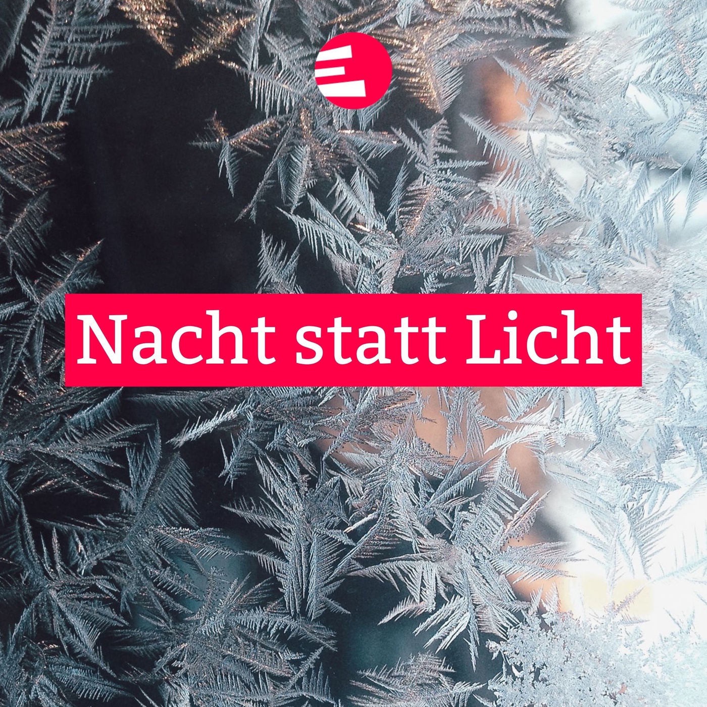 Nacht statt Licht