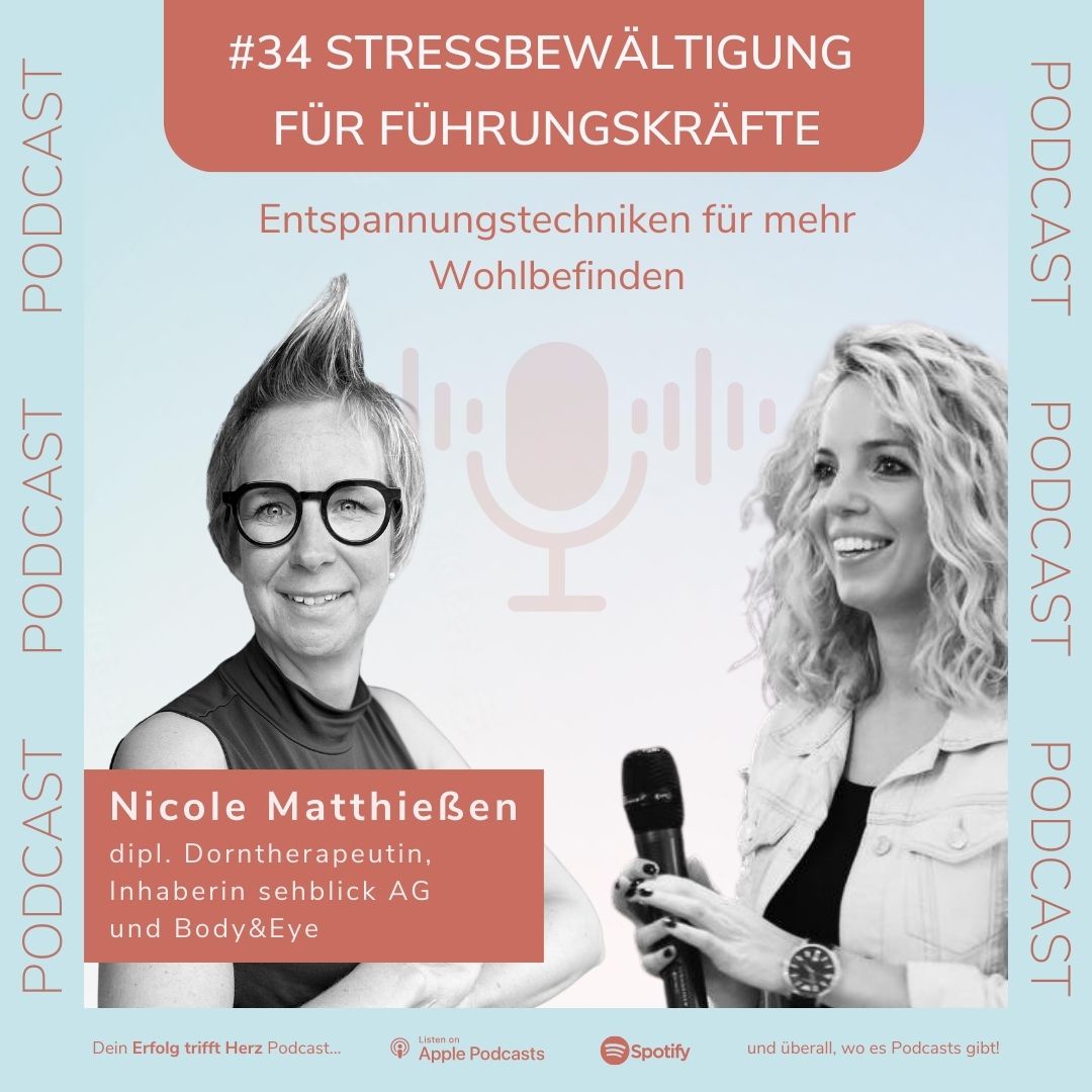 #034 - Stressbewältigung für Führungskräfte: Entspannungstechniken für mehr Wohlbefinden - mit Nicole Matthiessen