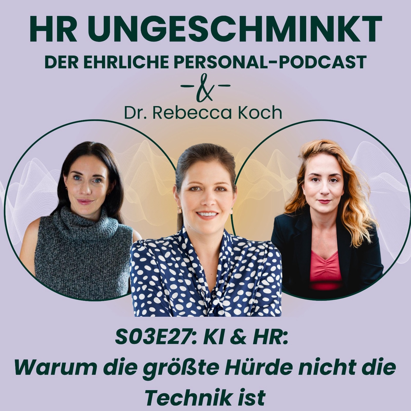 S03E27: KI & HR:  Warum die größte Hürde nicht die Technik ist