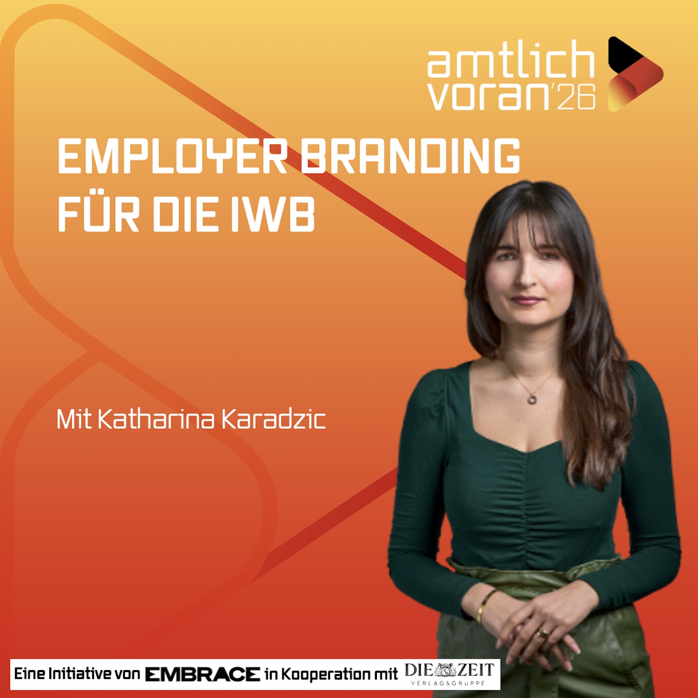 amtlich voran: Employer Branding bei der IWB Basel mit KATARINA KARADZIC