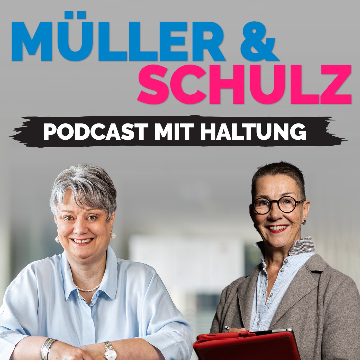 MÜLLER & SCHULZ Podcast mit Haltung