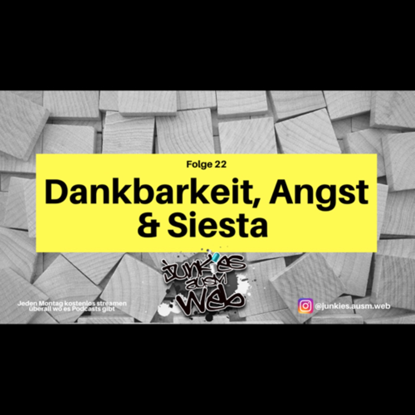 Dankbarkeit, Angst & Siesta