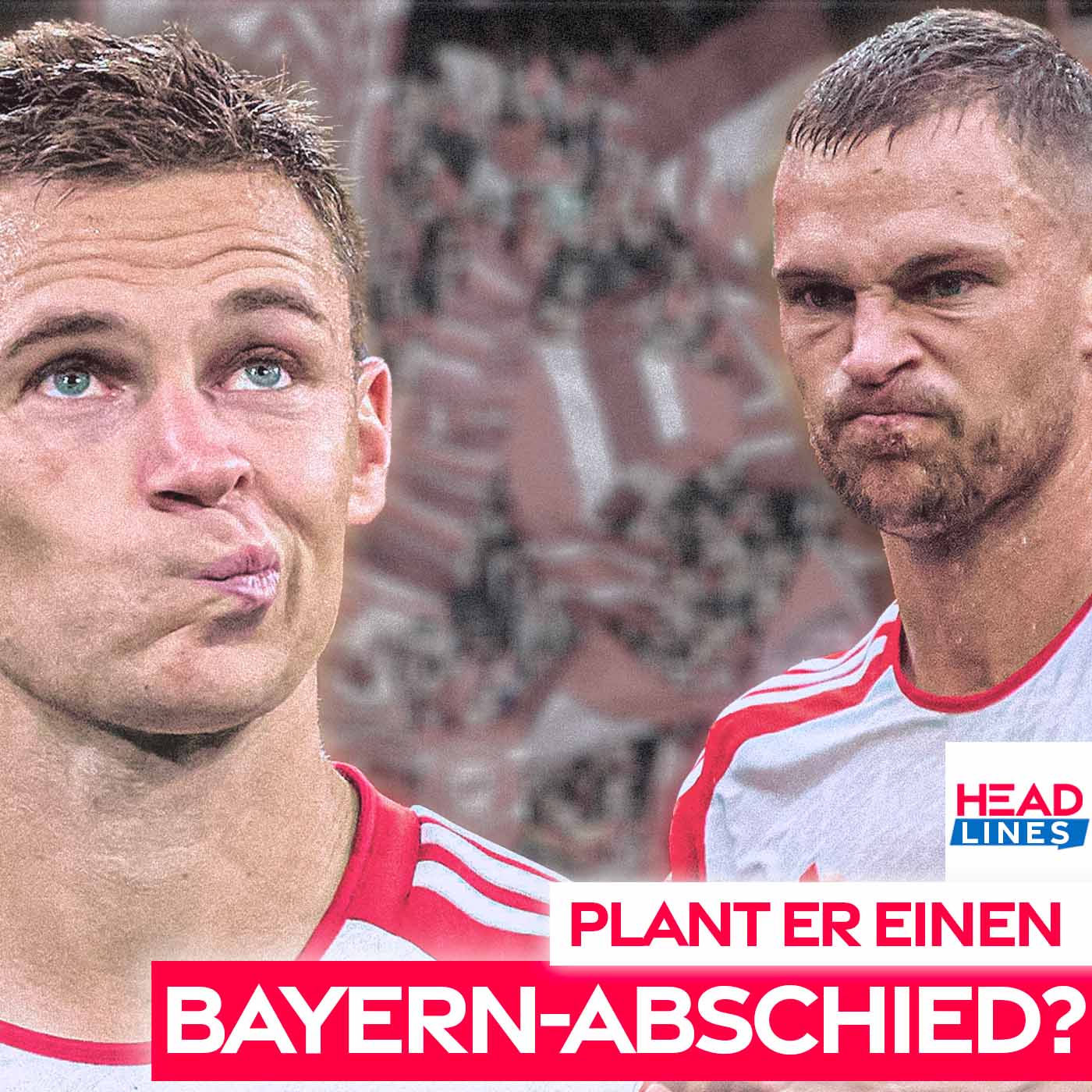 Headlines | Warum ist Joshua Kimmich so verunsichert - und wie geht es jetzt weiter?