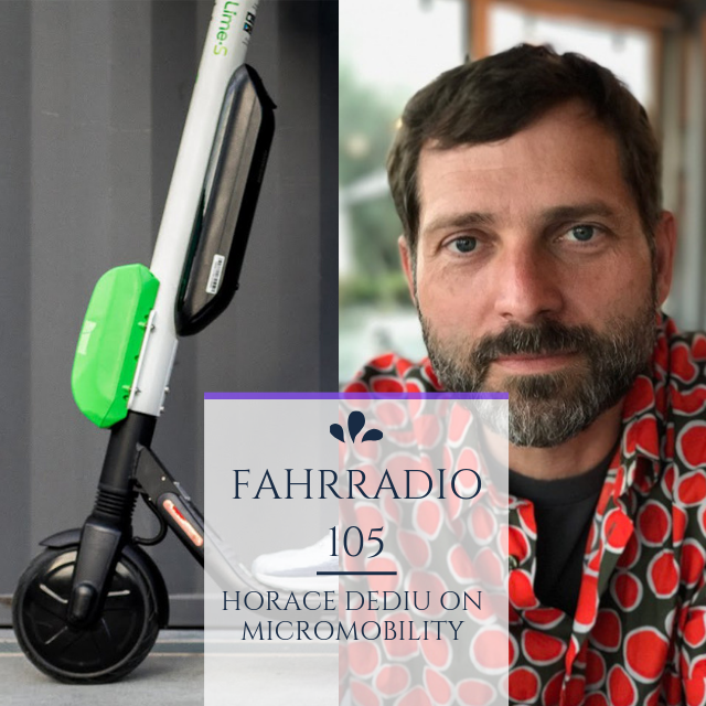 Podcast Nr. 105 – Horace Dediu on Micromobility