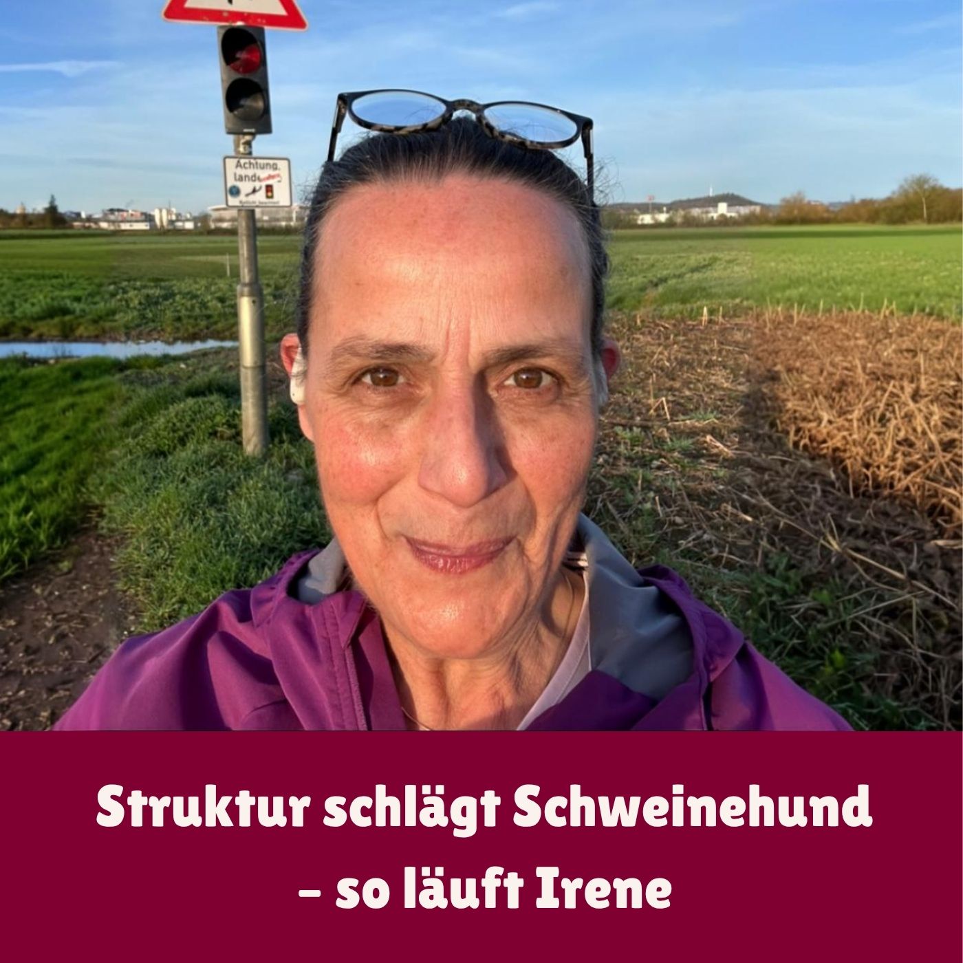 Struktur schlägt Schweinehund – so läuft Irene