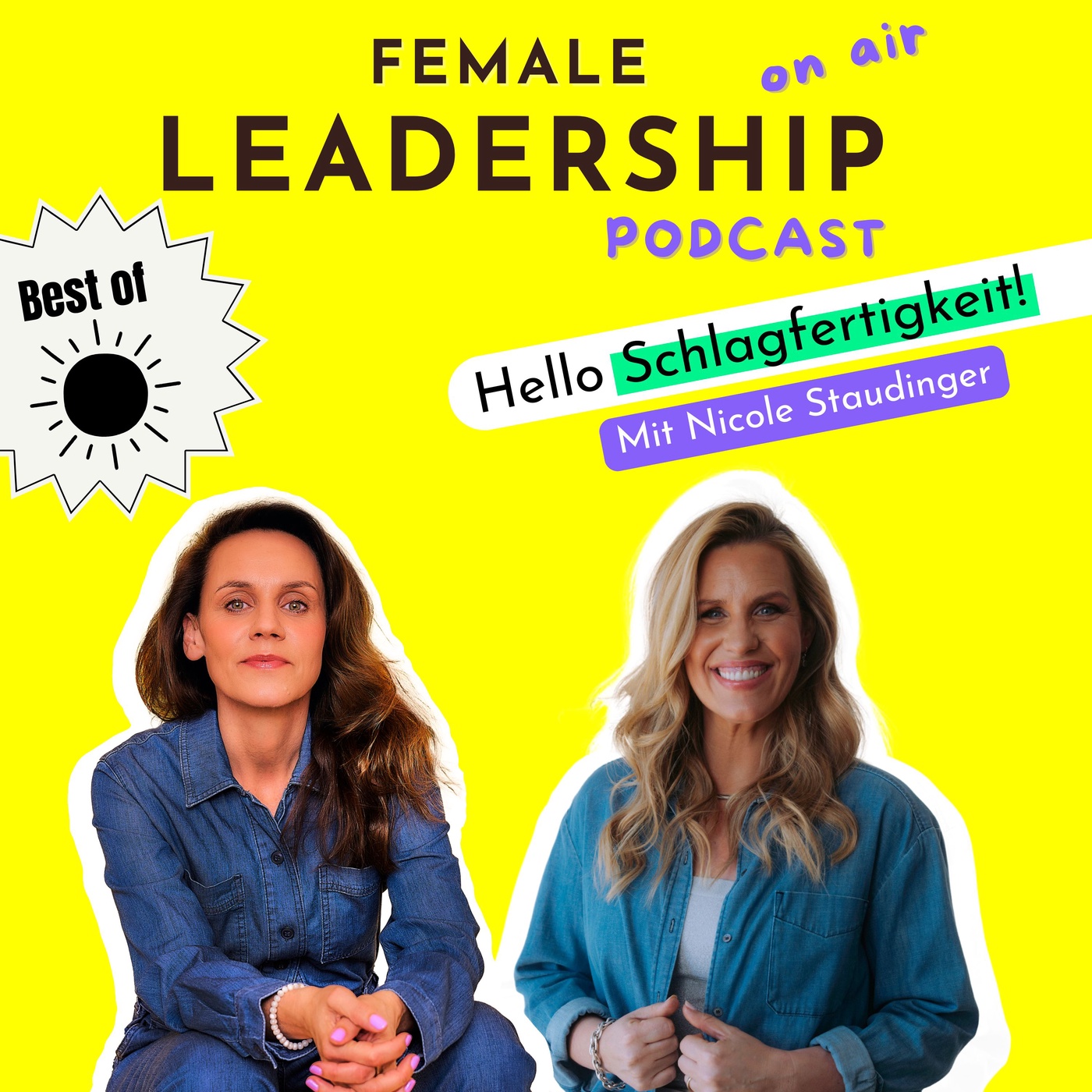#128 Best-of-Edition: So entwickelst du Schlagfertigkeit als Frau - Mit Nicole Staudinger