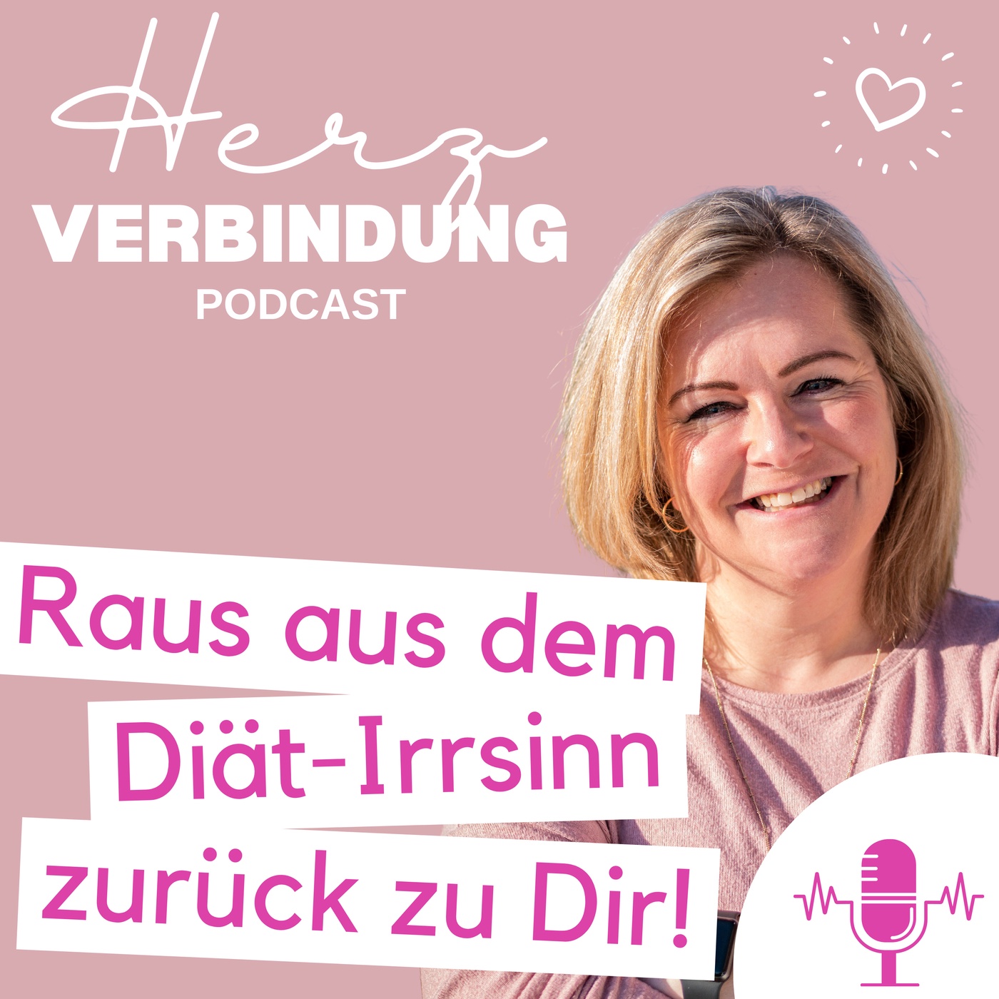 Raus aus dem Diäten-Irrsinn: Zurück zu deinem wahren Selbst - Podcast Folge #27