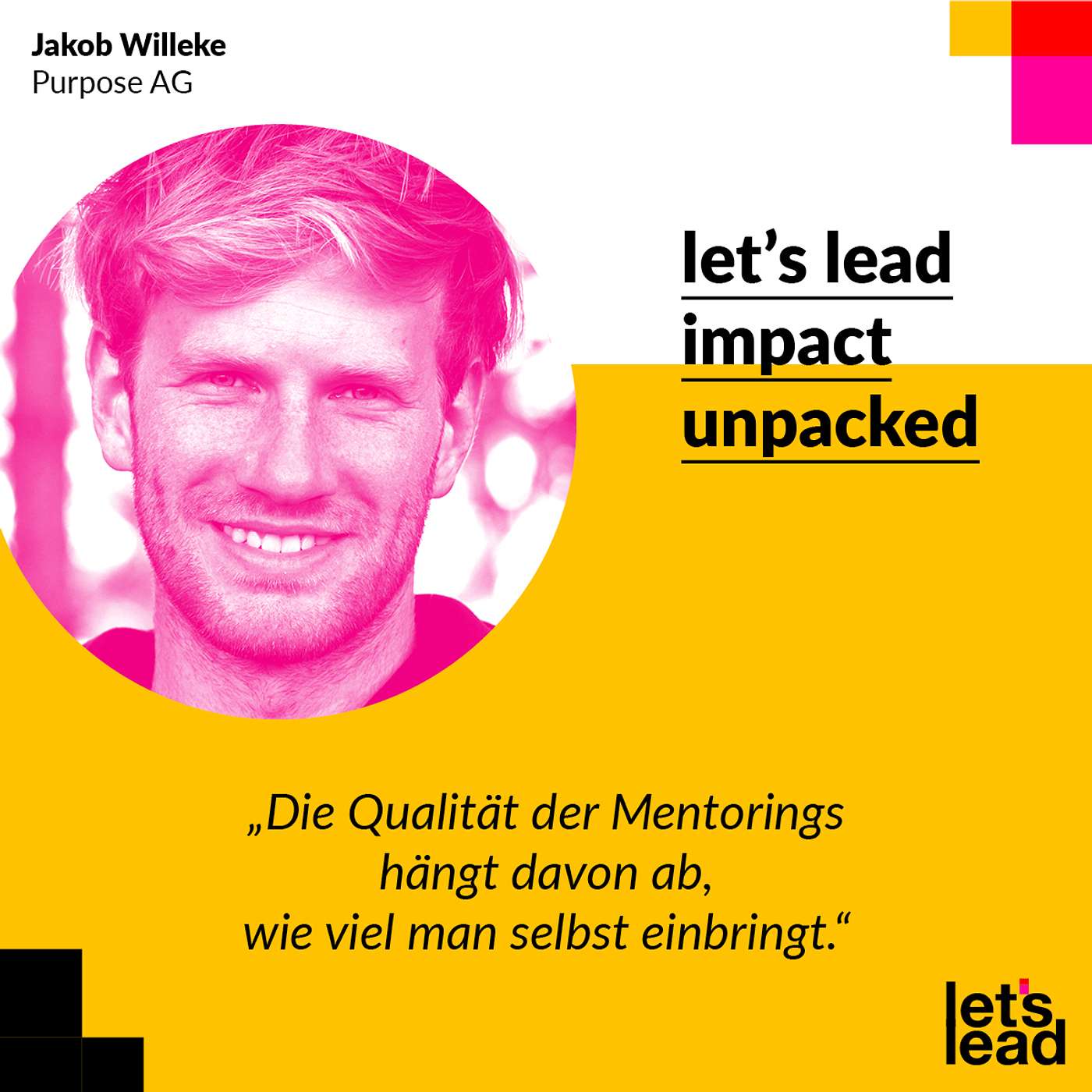 #56 Ein Mentee packt aus – Einblicke in die Entwicklung einer jungen Führungskraft im Rahmen des let’s lead-Programms. 