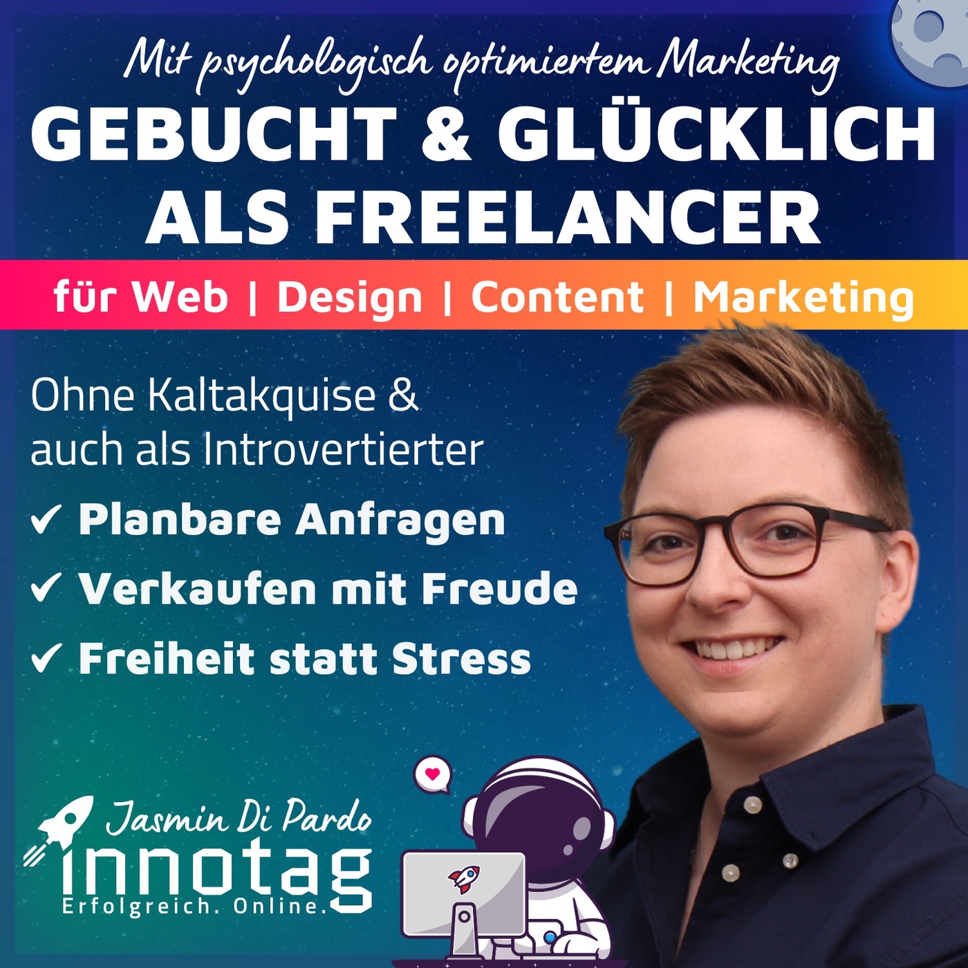 Gebucht und glücklich als Freelancer in Web | Design | Content | Marketing - ohne Kaltakquise