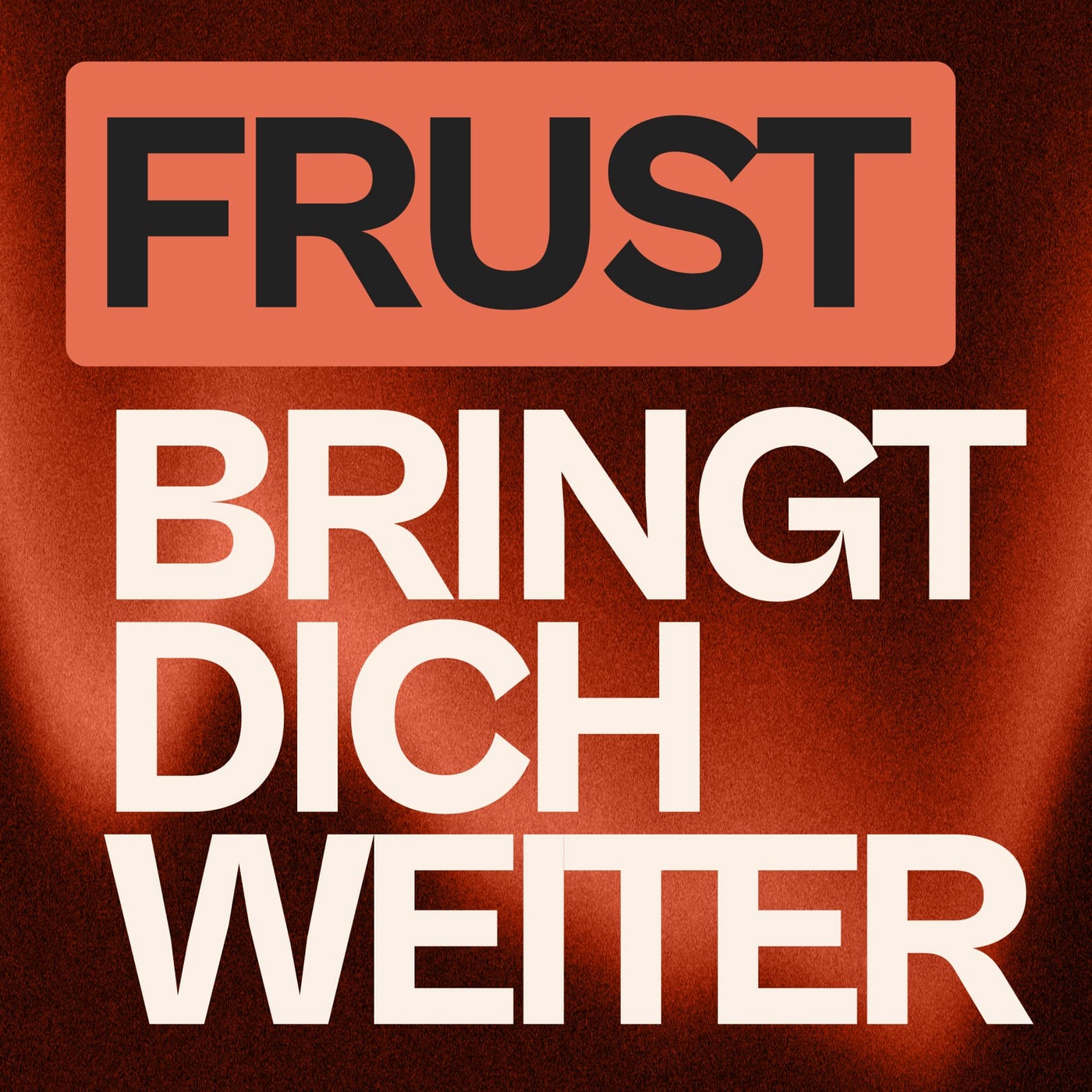 Frust frisst deine Marke (ausser du nutzt ihn richtig)