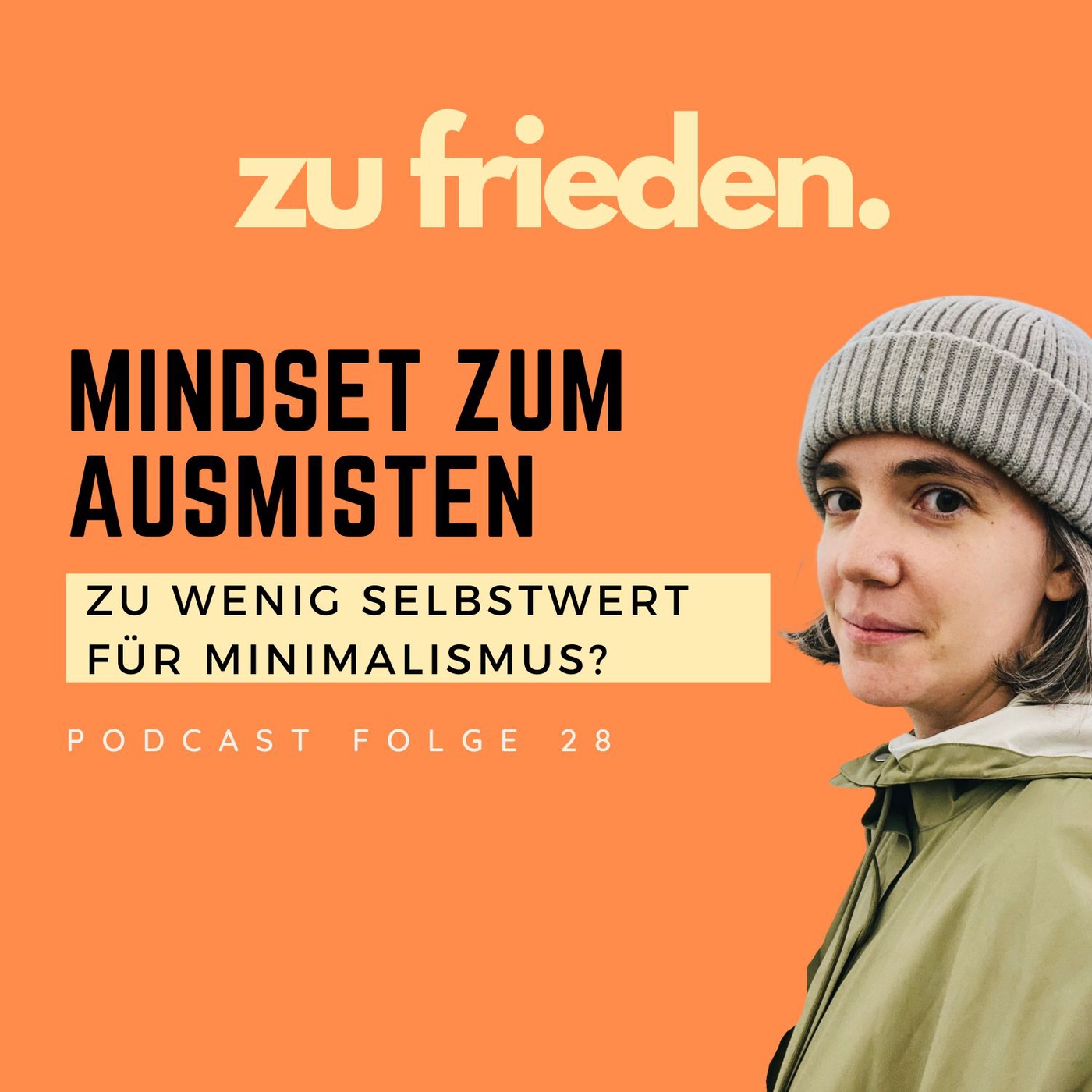 28 Was ist ein gutes Mindset für's Ausmisten?