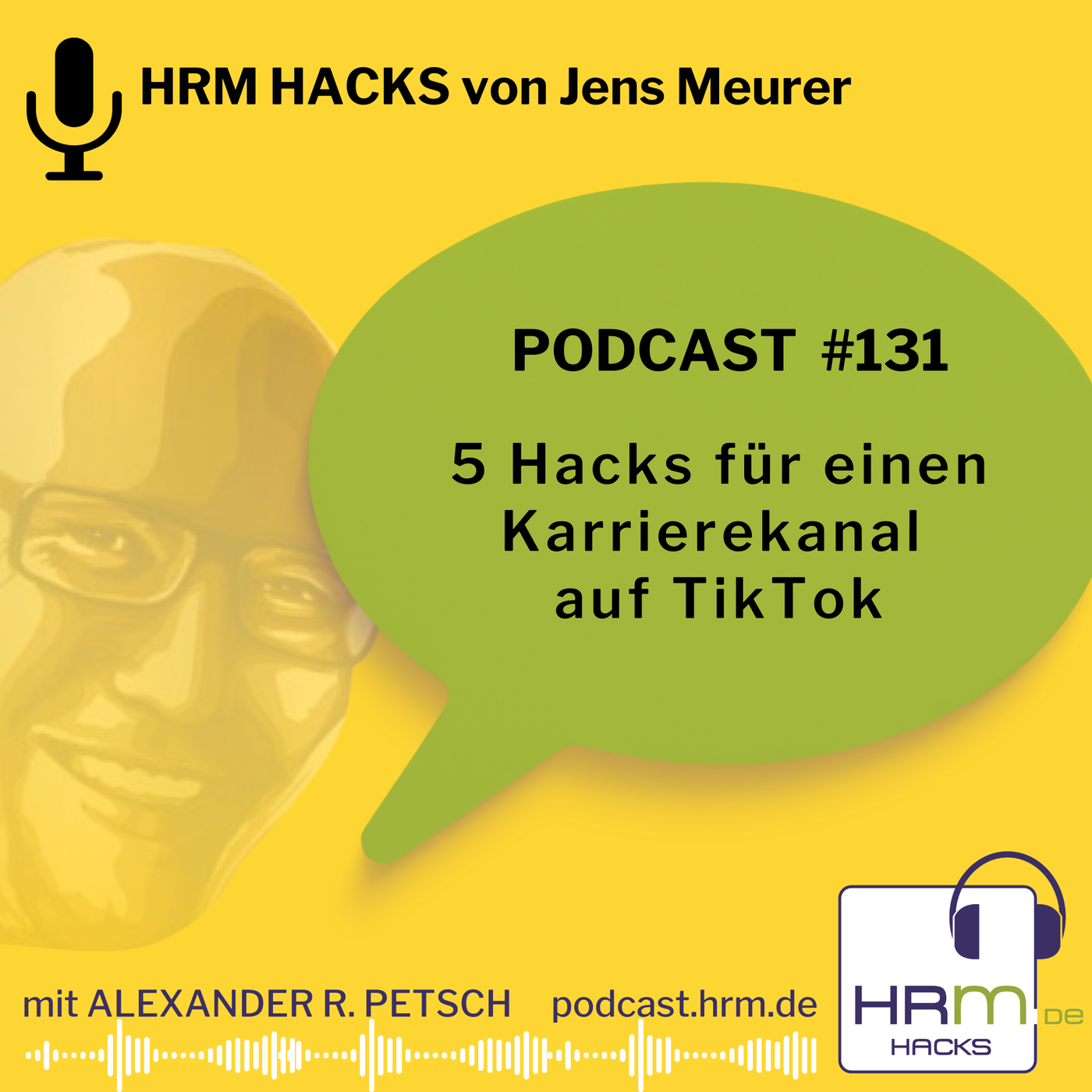 #131 5 Hacks für einen Karrierekanal auf TikTok mit Jens Meurer